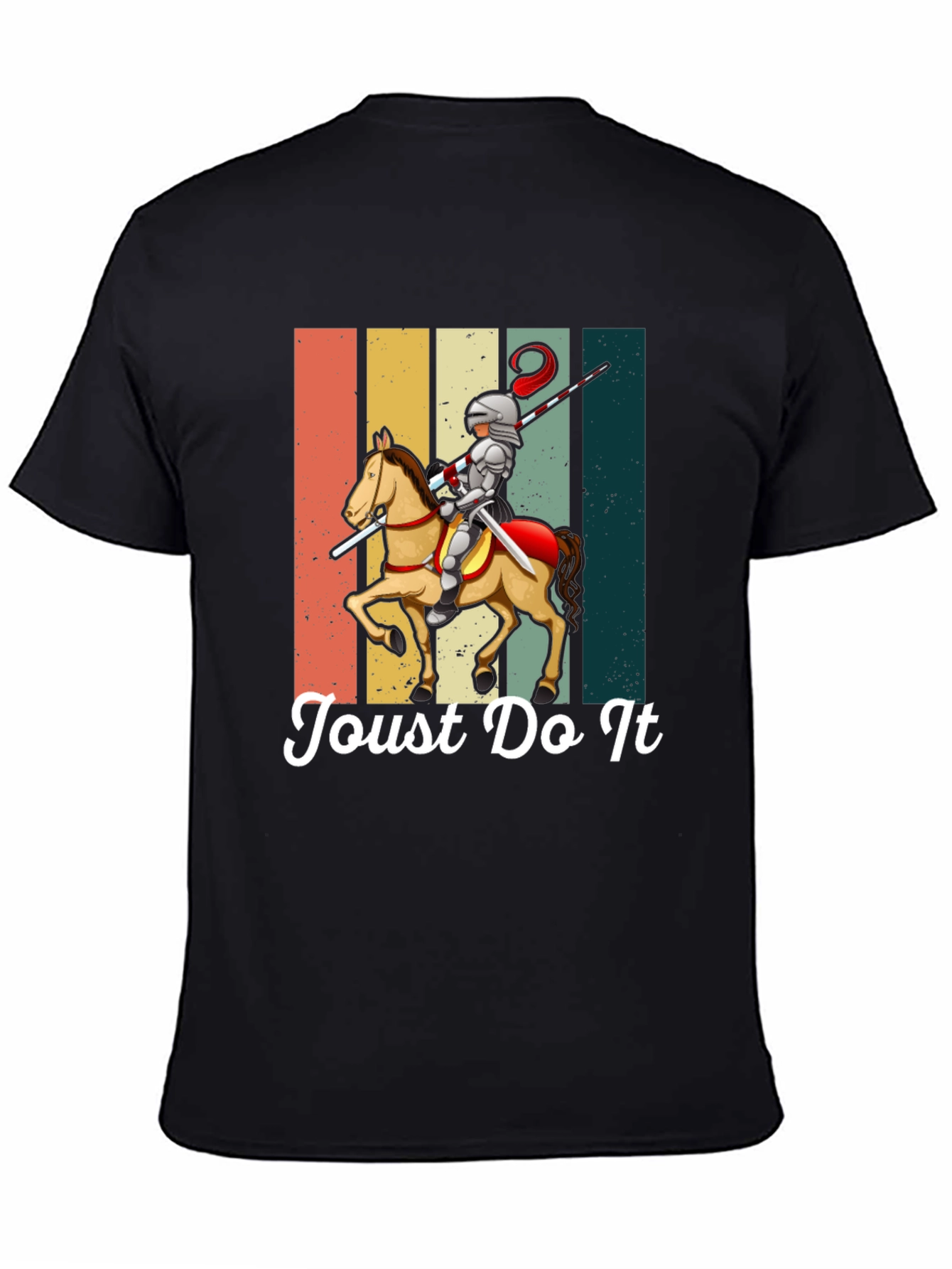 Joust Do It Knight T-Shirt - Medieval Humor