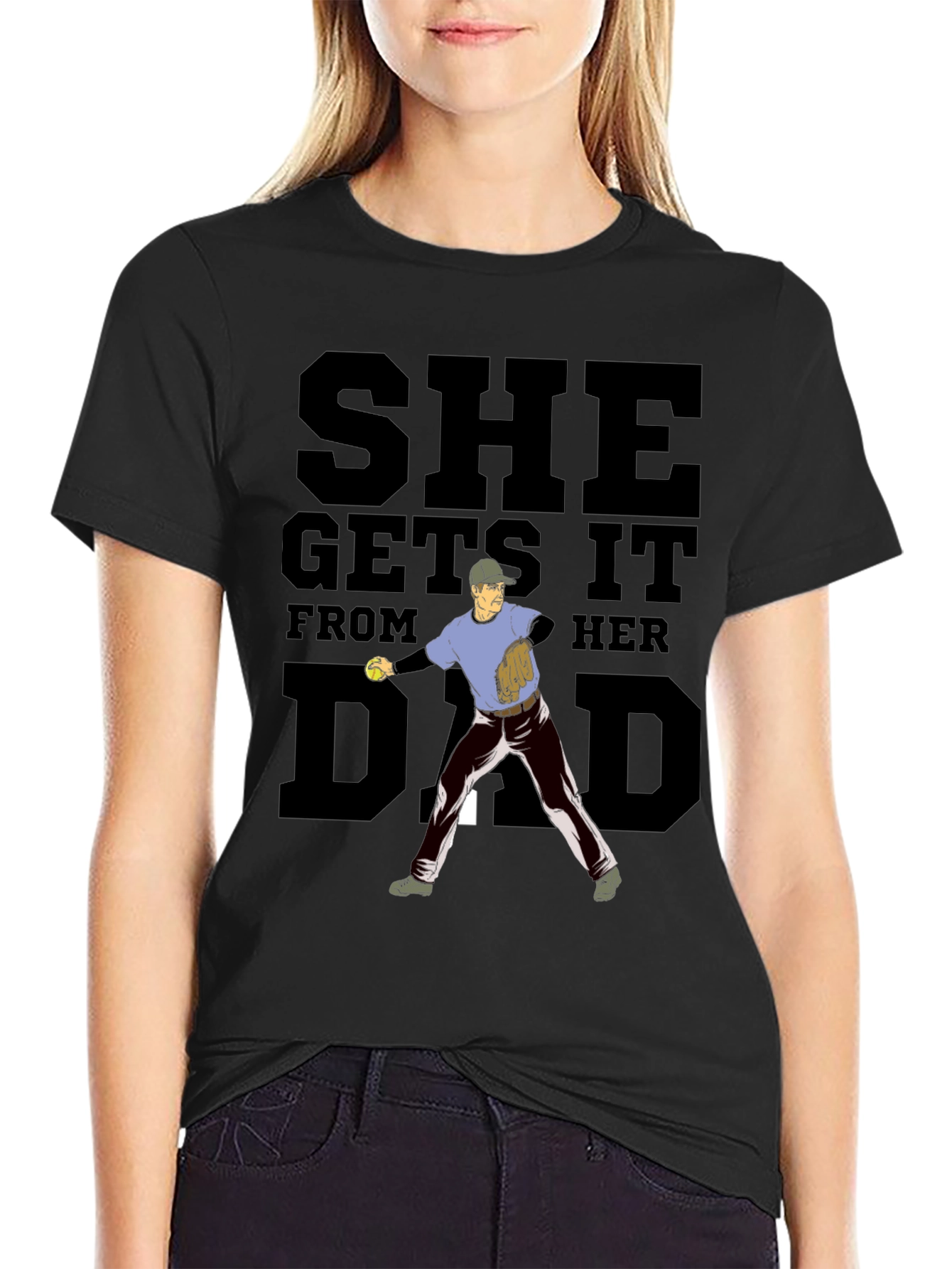 She Gets It From Her Dad Baseball T-Shirt