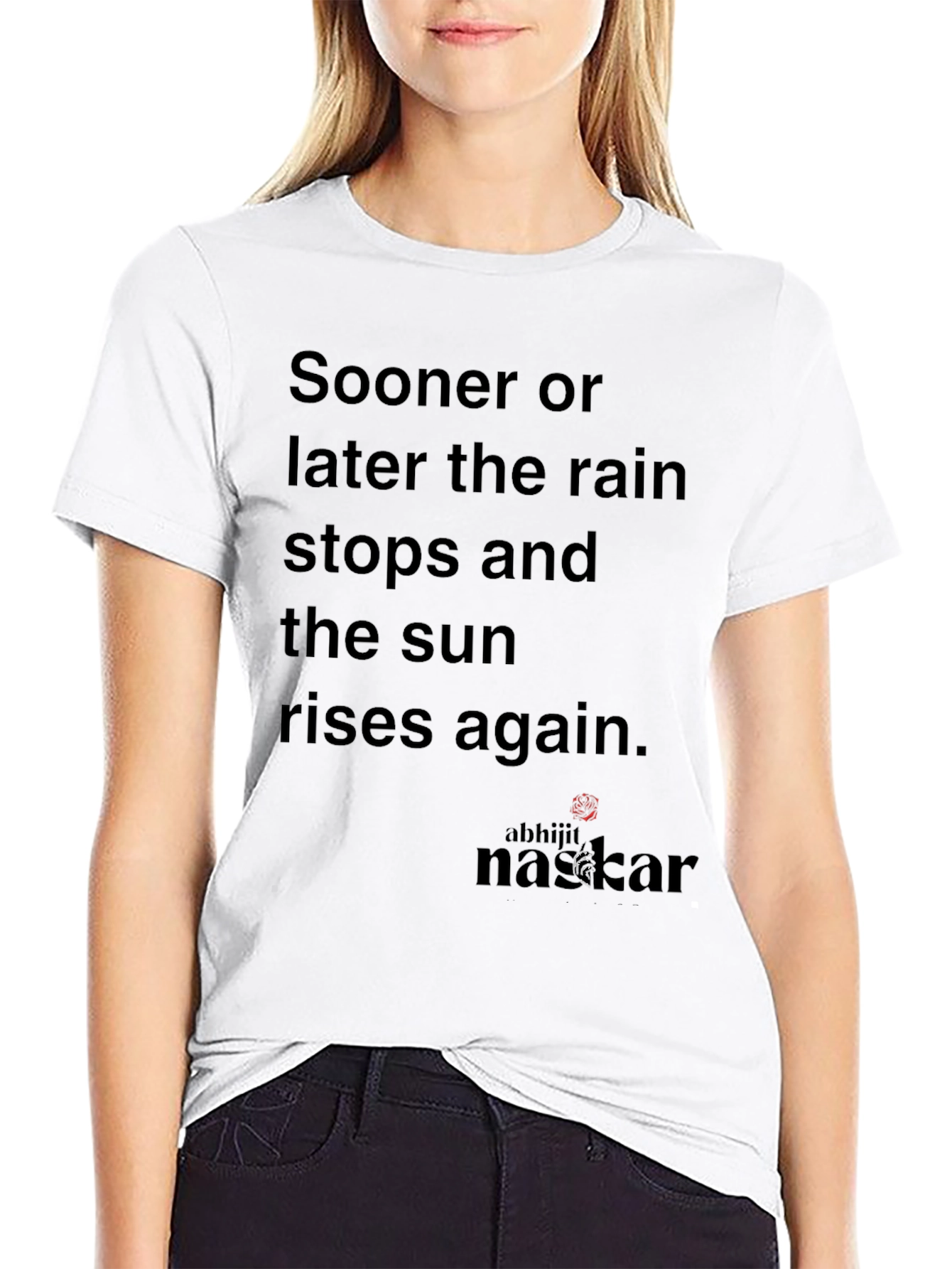 Inspirational Sooner or Later Graphic T-Shirt