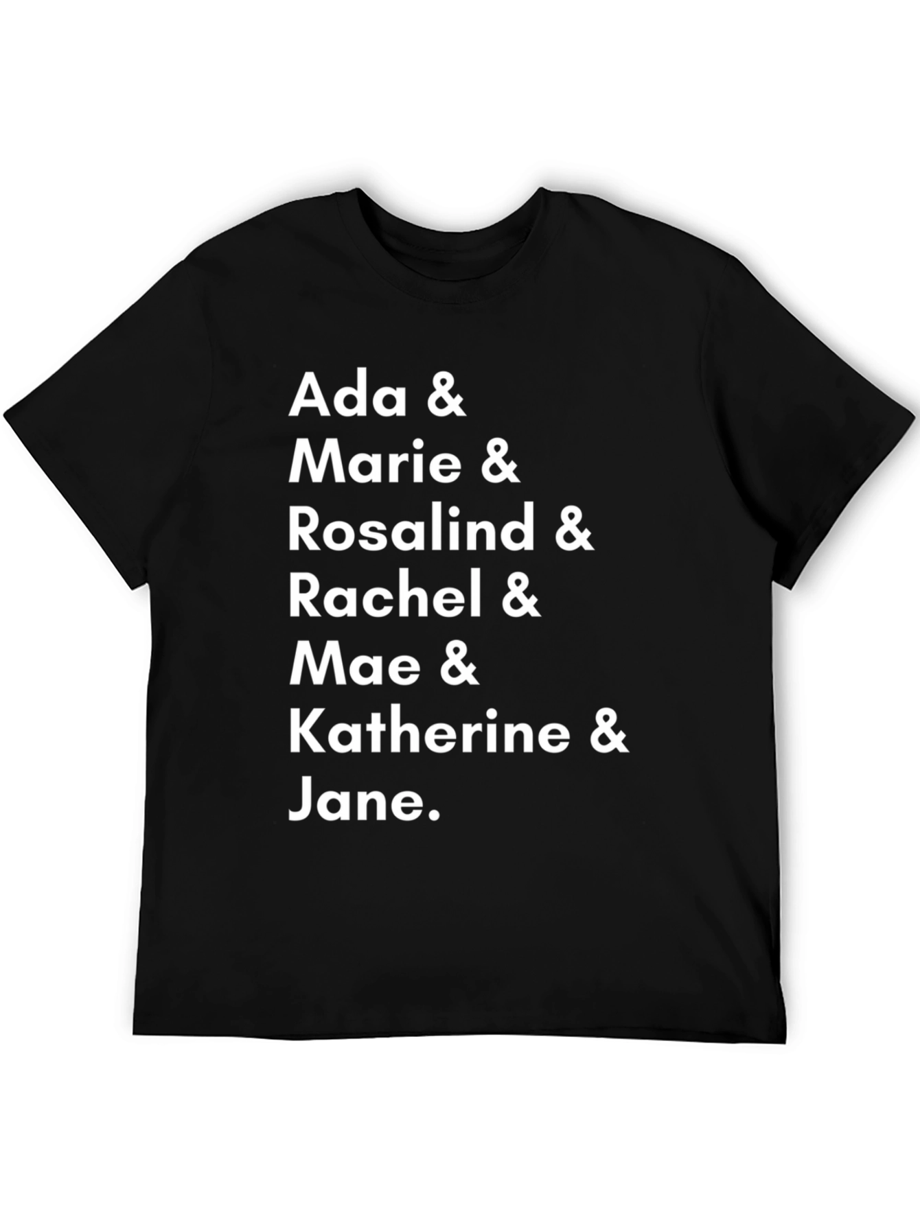Ada Marie Rosalind Rachel Mae Katherine Jane T-Shirt | Personalized Name Tee | Custom Name Gift Shirt | Cute Typography Graphic | Free Shipping $50+