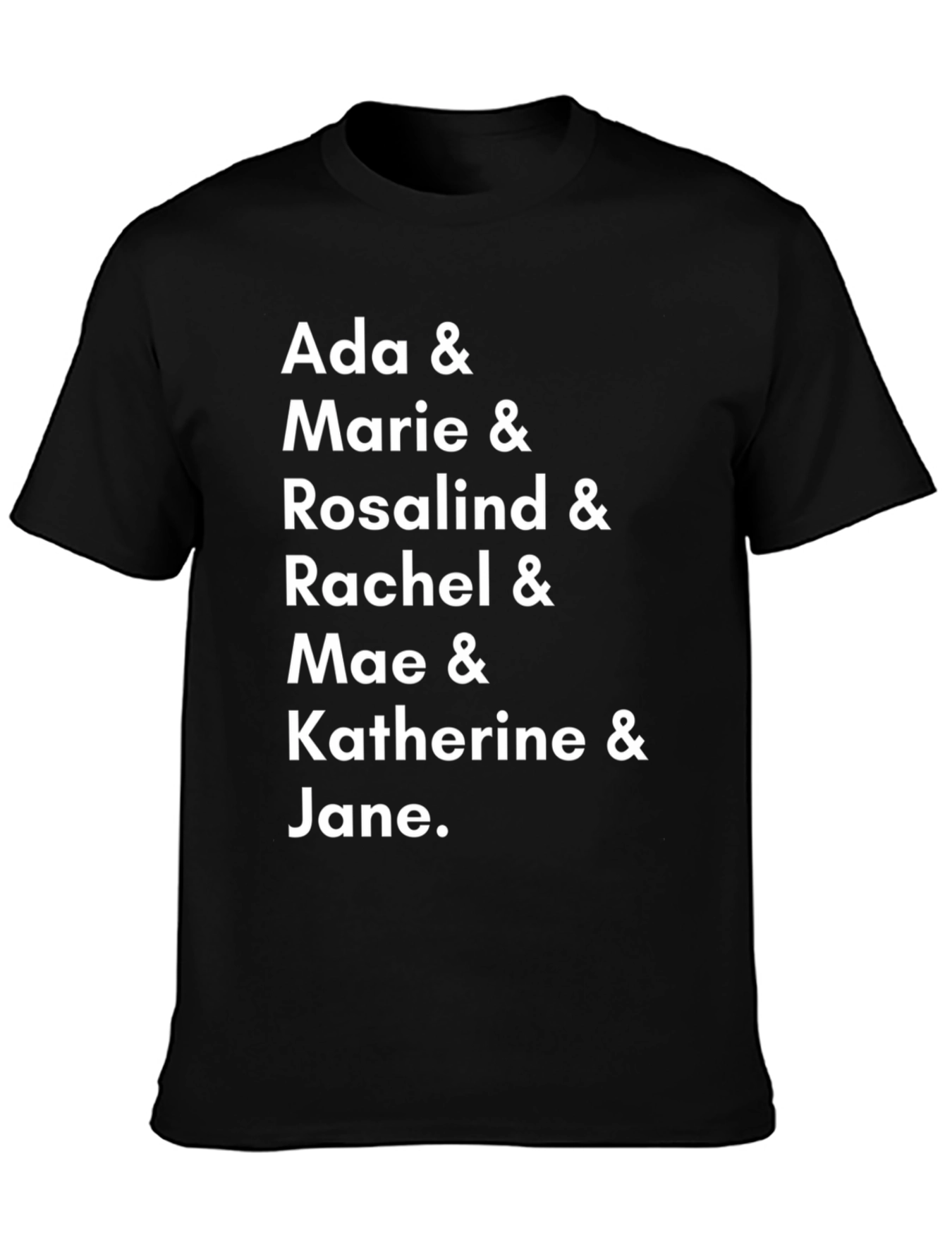Ada Marie Rosalind Rachel Mae Katherine Jane T-Shirt | Personalized Name Tee | Custom Name Gift Shirt | Cute Typography Graphic | Free Shipping $50+