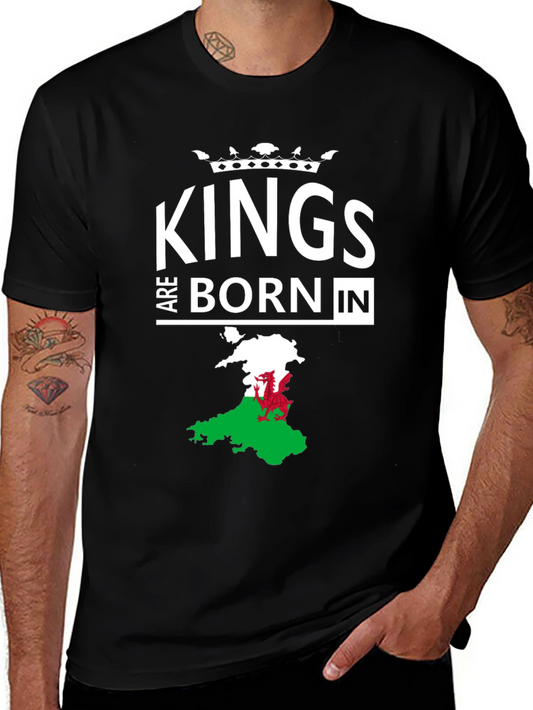 Kings Are Born In Wales Mens T-Shirt