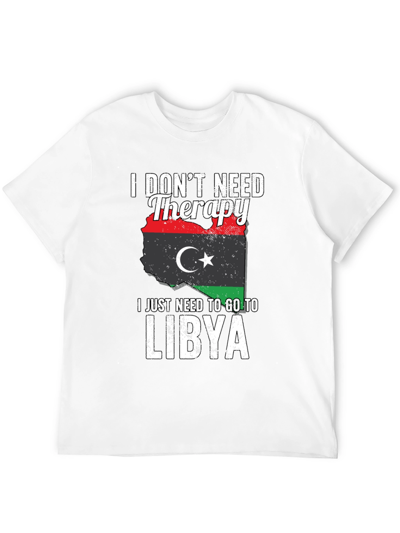 I Dont Need Therapy Libya Flag T-Shirt