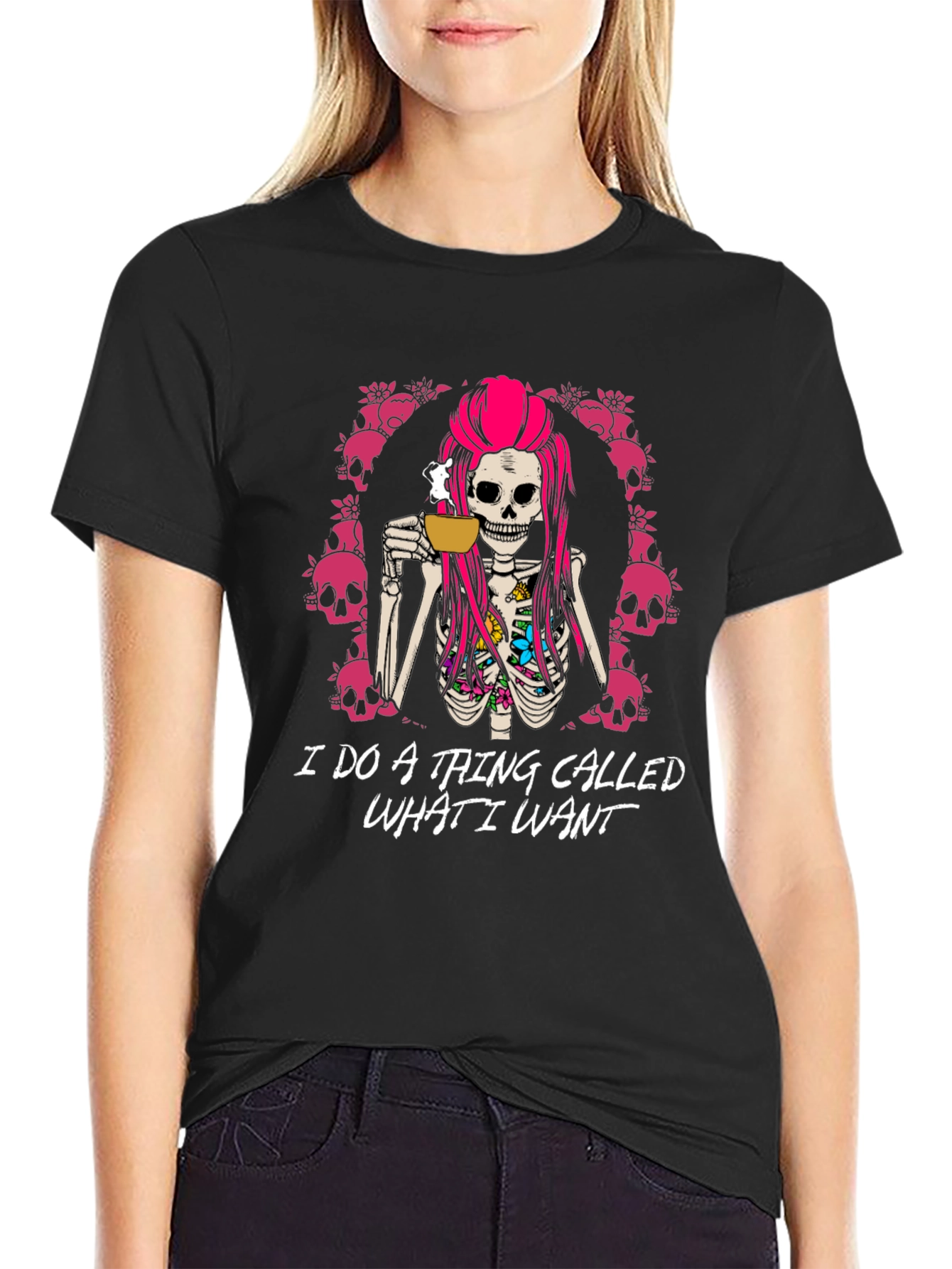 I Do a Thing Called What I Want T-Shirt