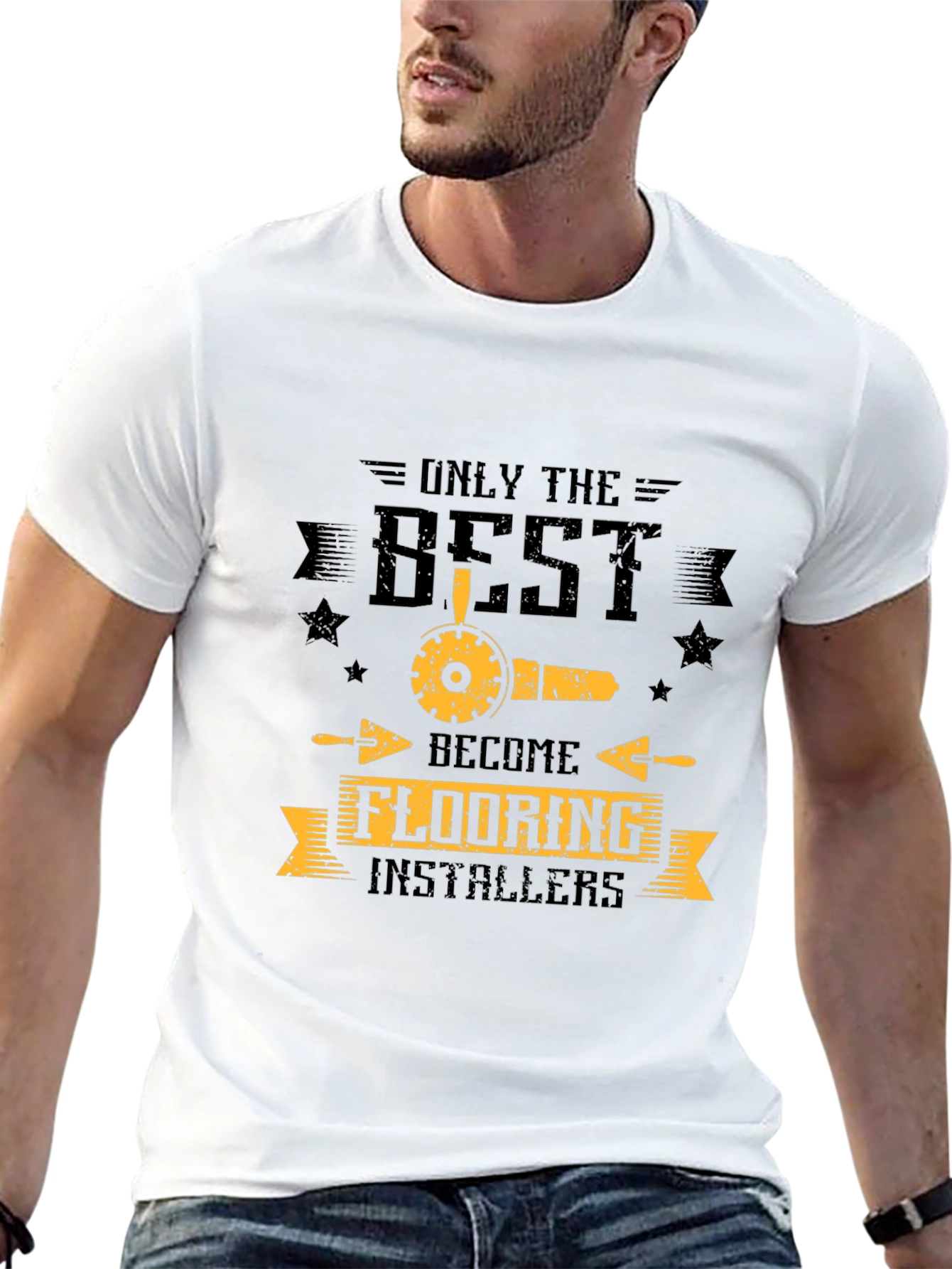 Only The Best Flooring Installers Black T-Shirt