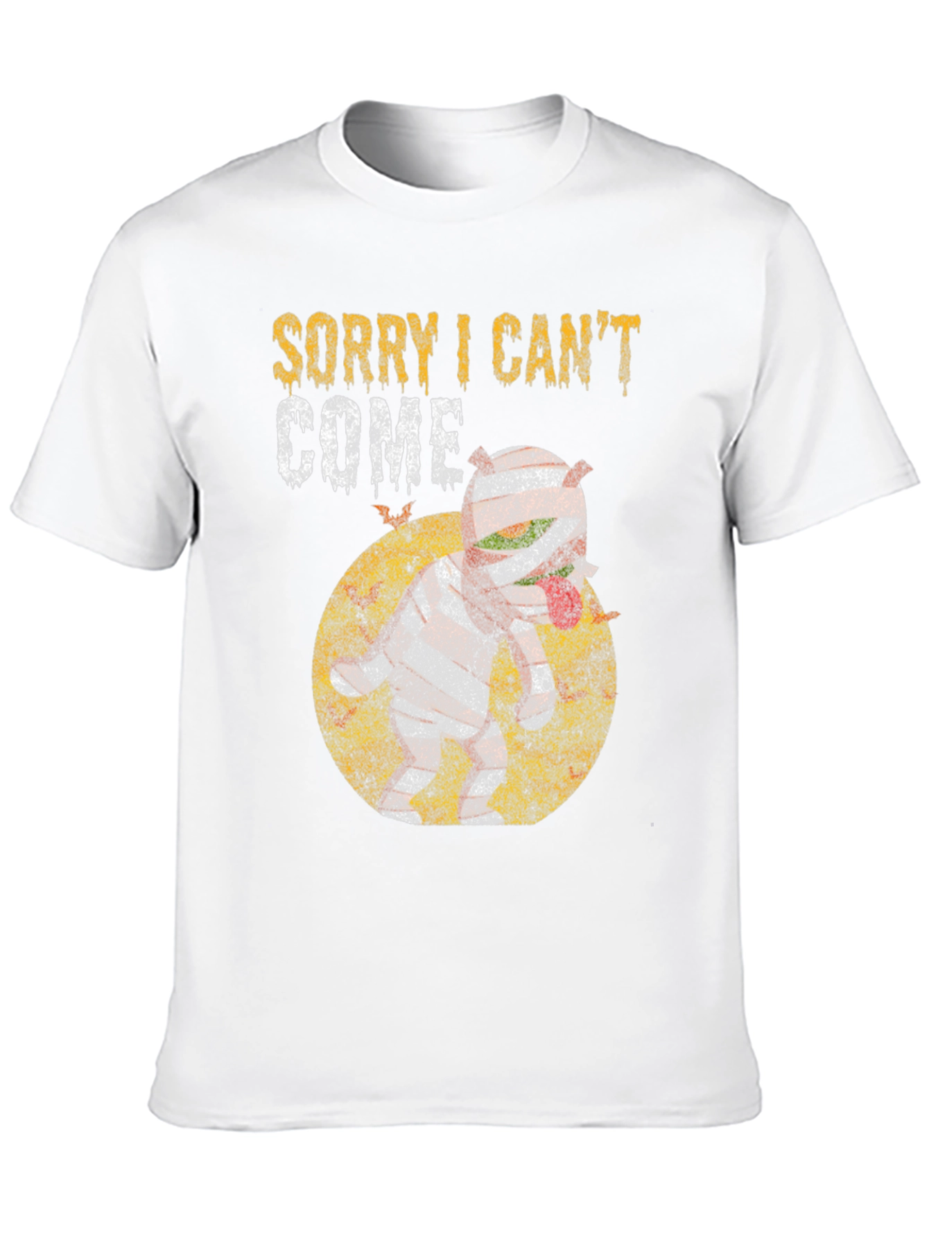 Sorry I Cant Come T-Shirt