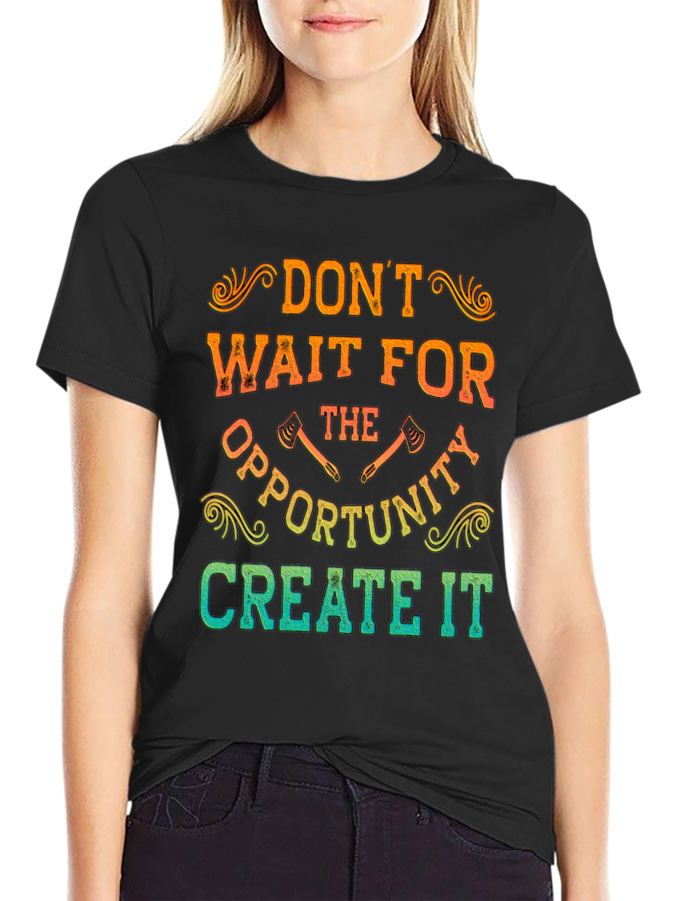 Dont Wait Create It T-Shirt