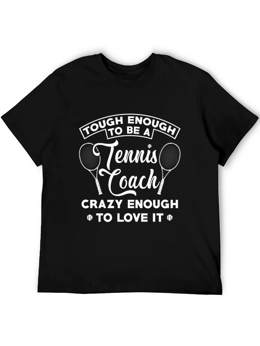 Tough Enough Tennis Coach Graphic Tee