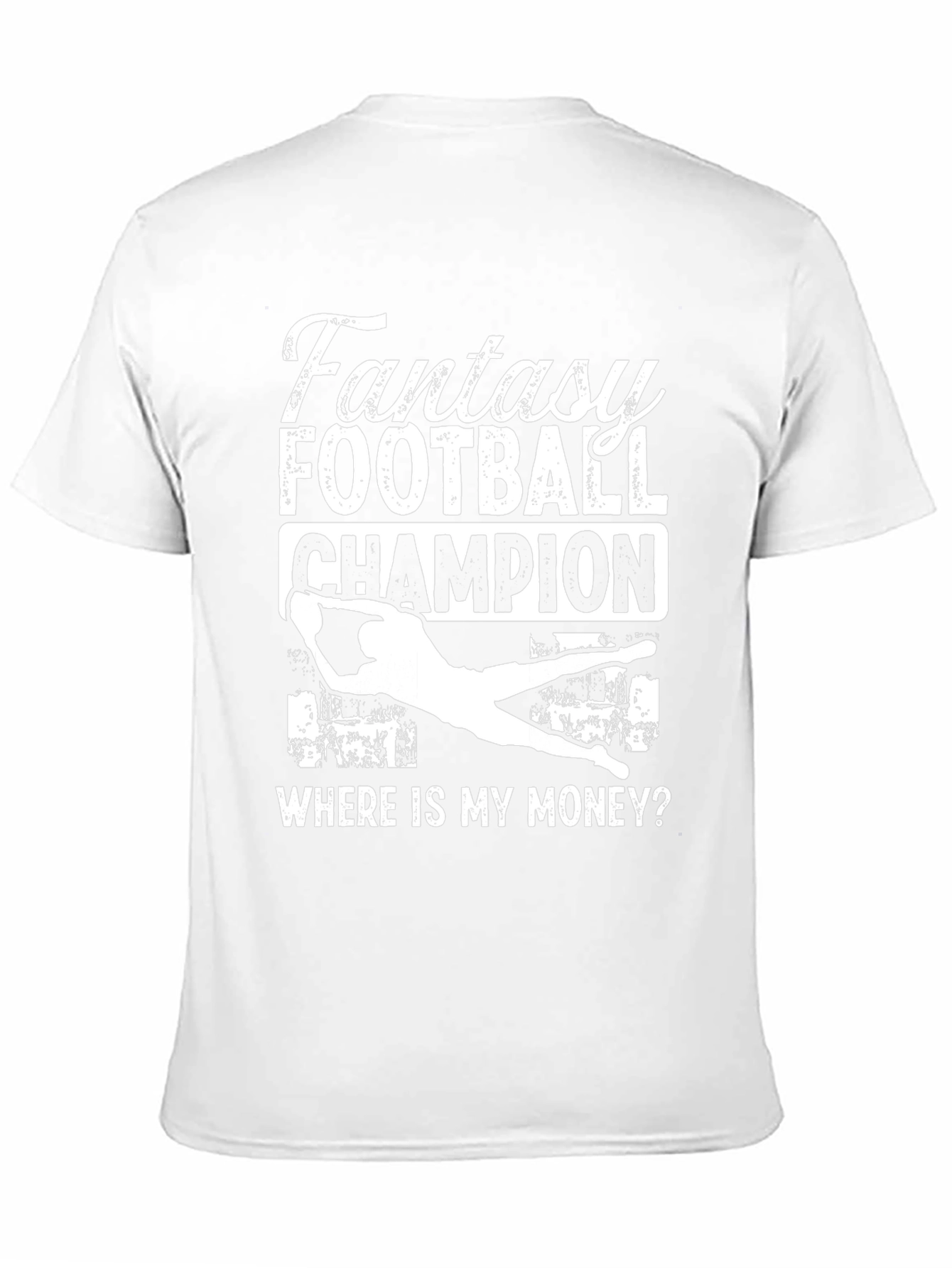 Fantasy Football Champion T-Shirt - Where Is My Money?