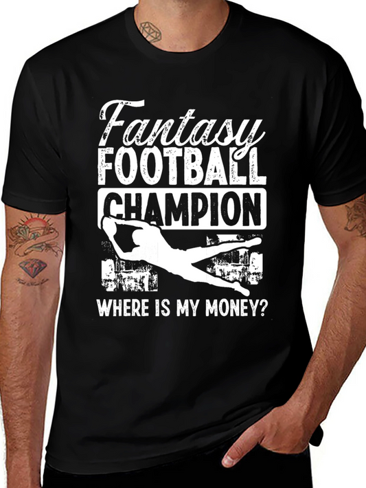 Fantasy Football Champion T-Shirt - Where Is My Money?