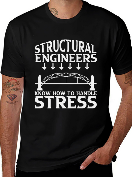 Structural Engineers Handle Stress T-Shirt