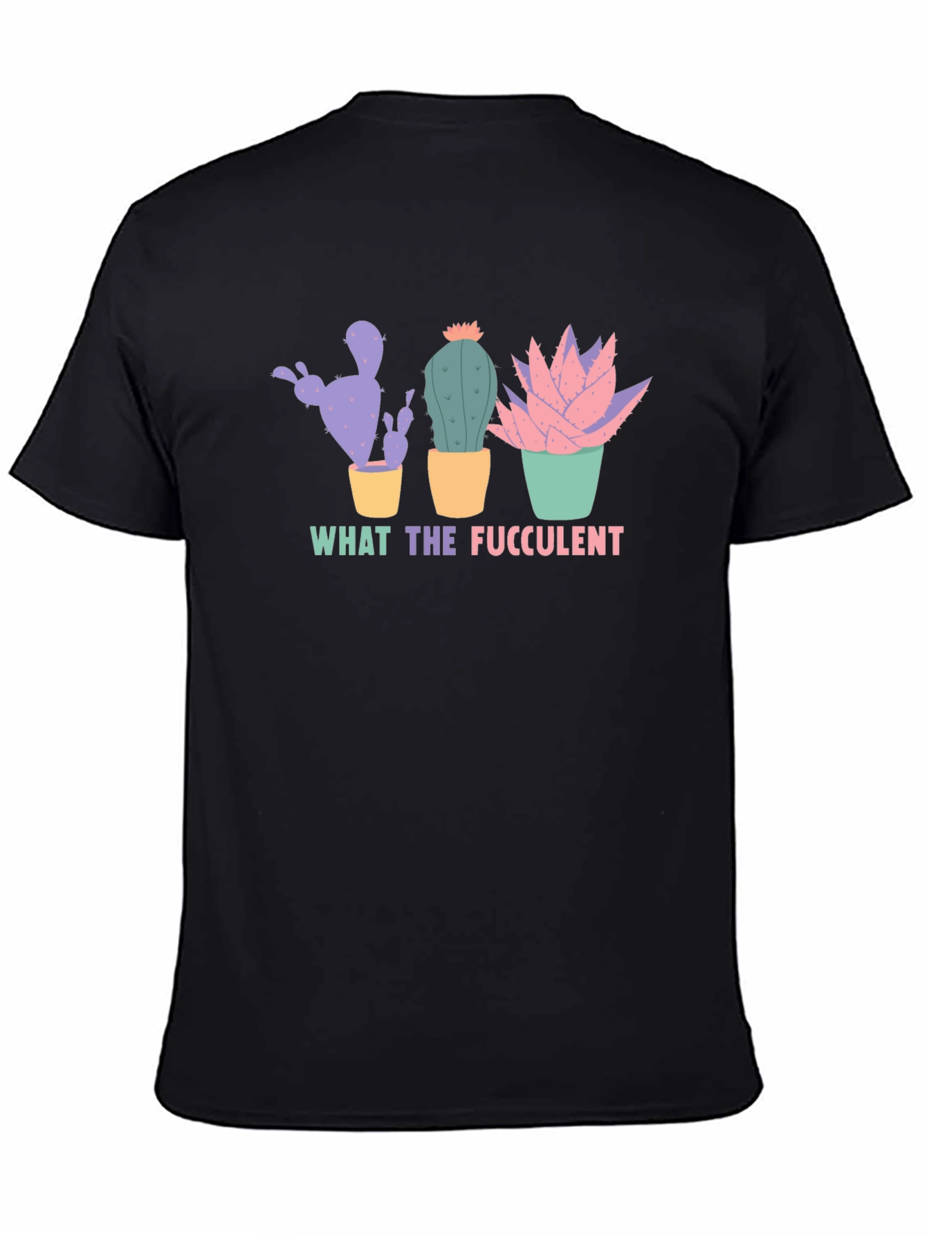 What the Fucculent T-Shirt - Novelty Cactus Tee
