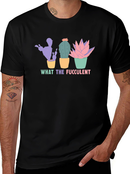 What the Fucculent T-Shirt - Novelty Cactus Tee