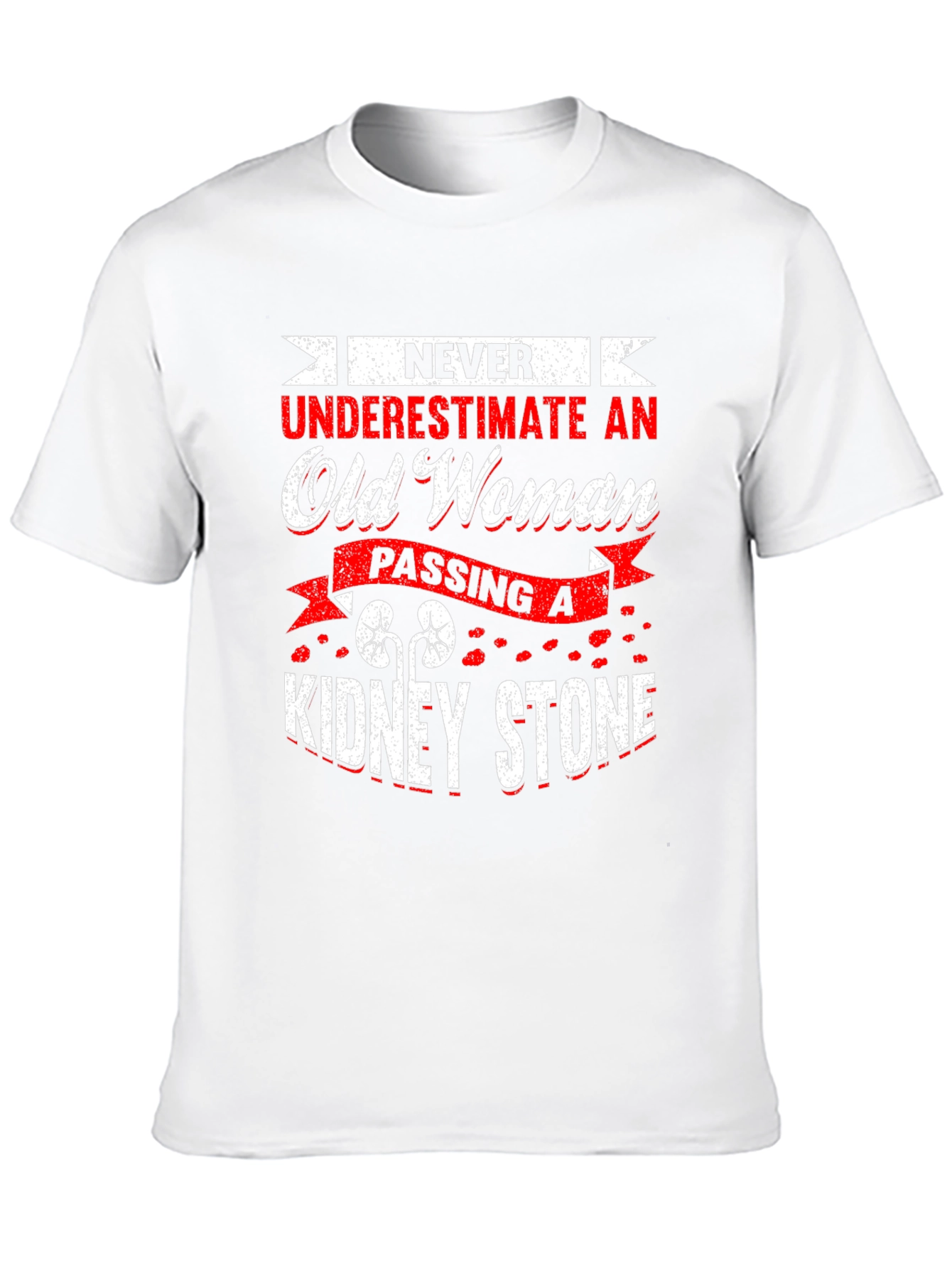 Never Underestimate Old Woman Kidney Stone T-Shirt