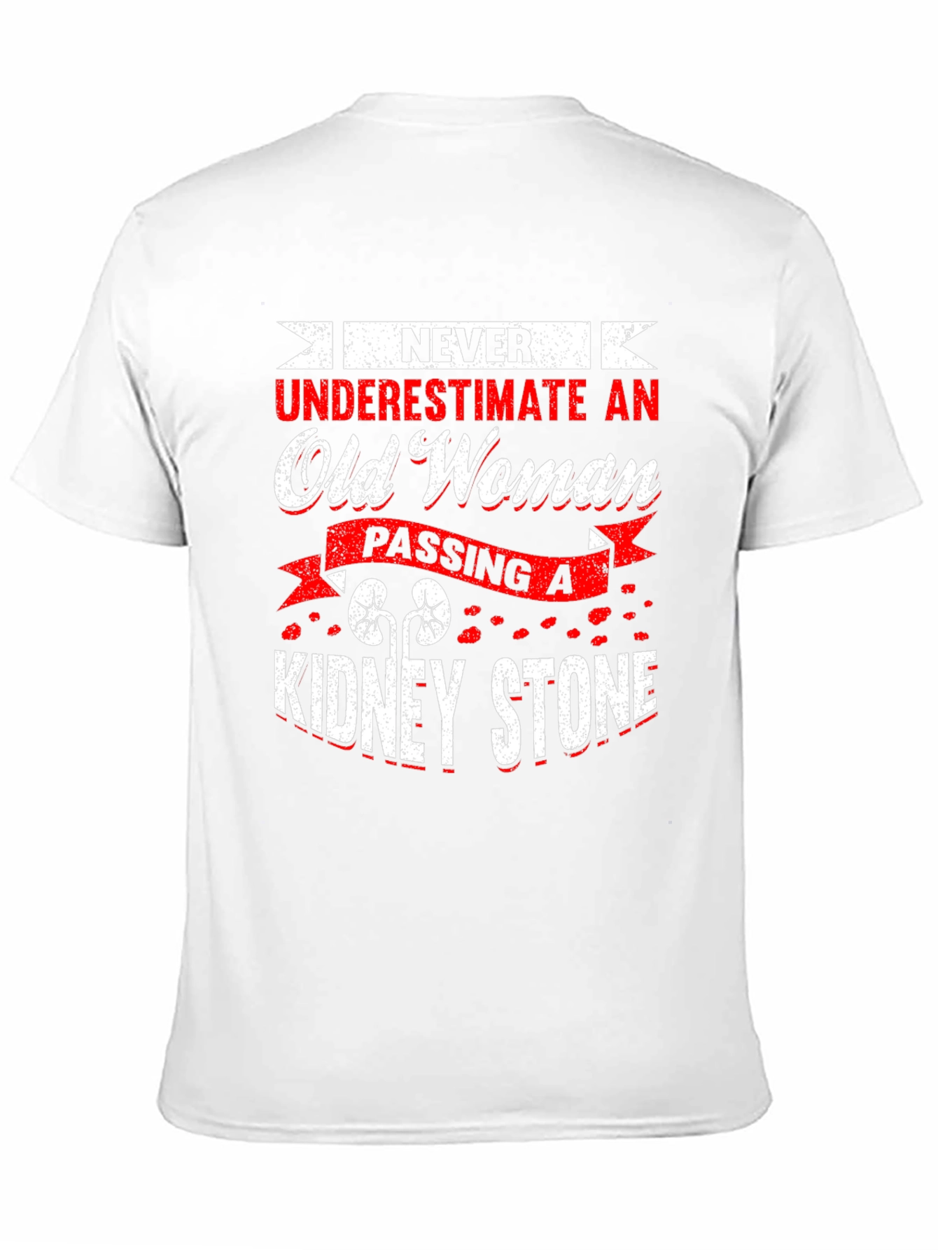 Never Underestimate Old Woman Kidney Stone T-Shirt