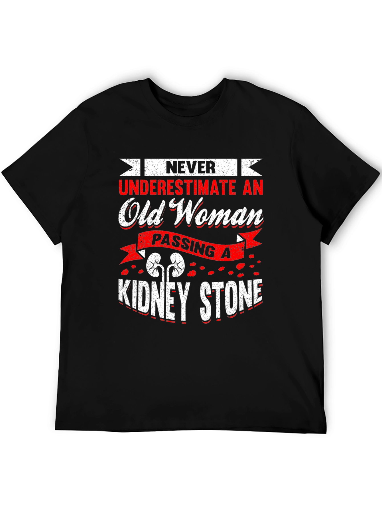 Never Underestimate Old Woman Kidney Stone T-Shirt