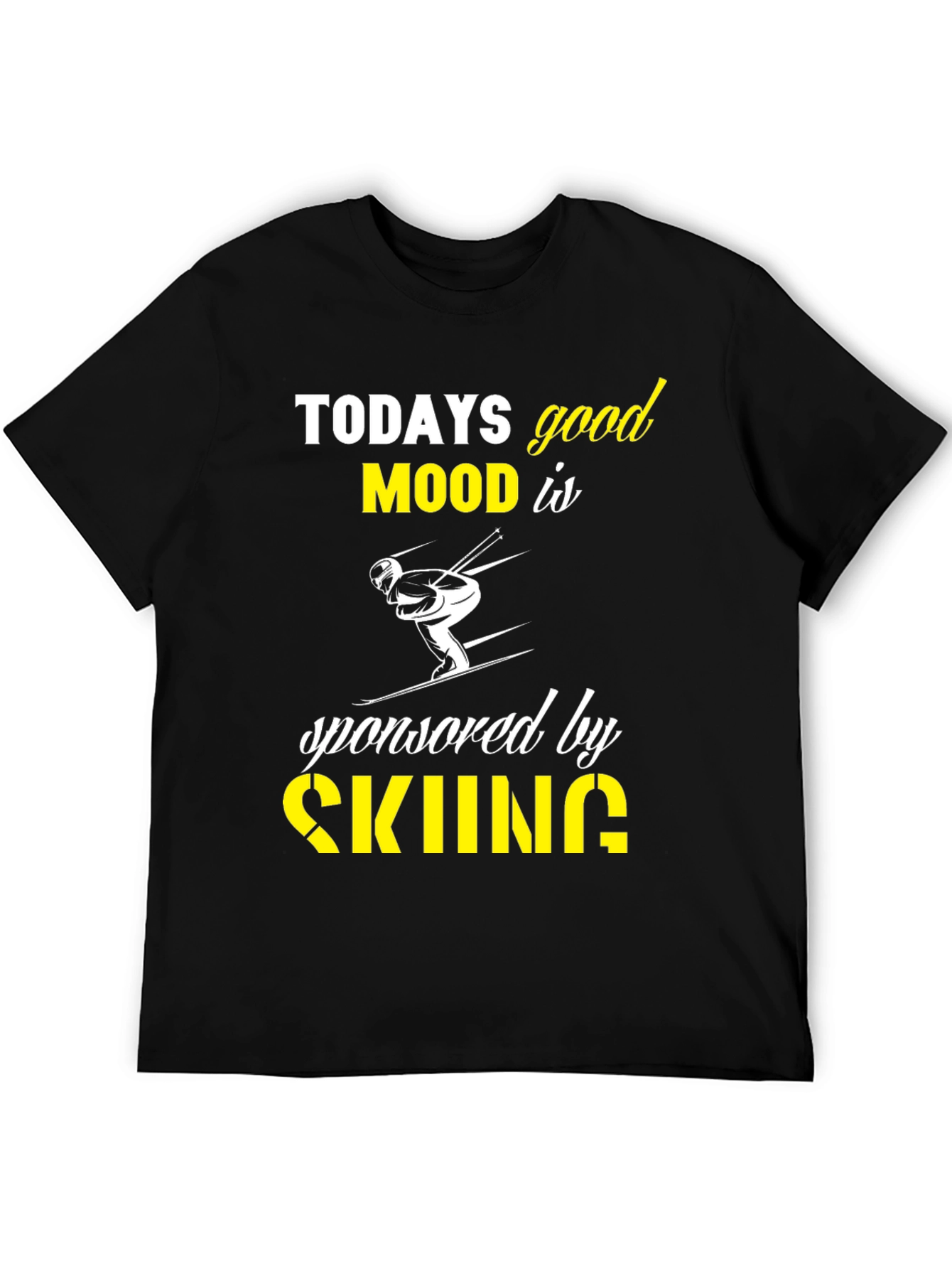 Todays Good Mood Skiing Graphic T-Shirt