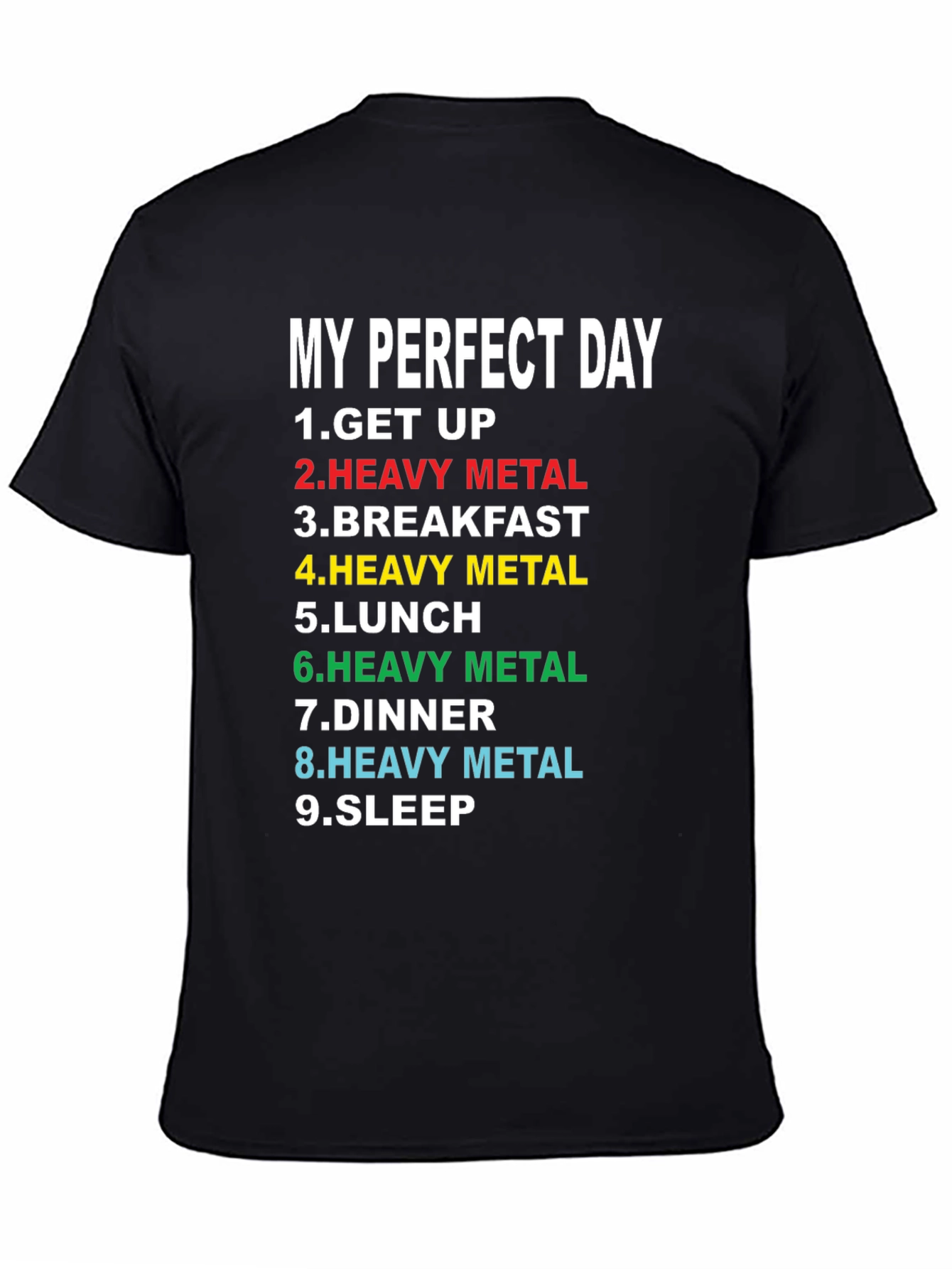 My Perfect Day Heavy Metal T-Shirt