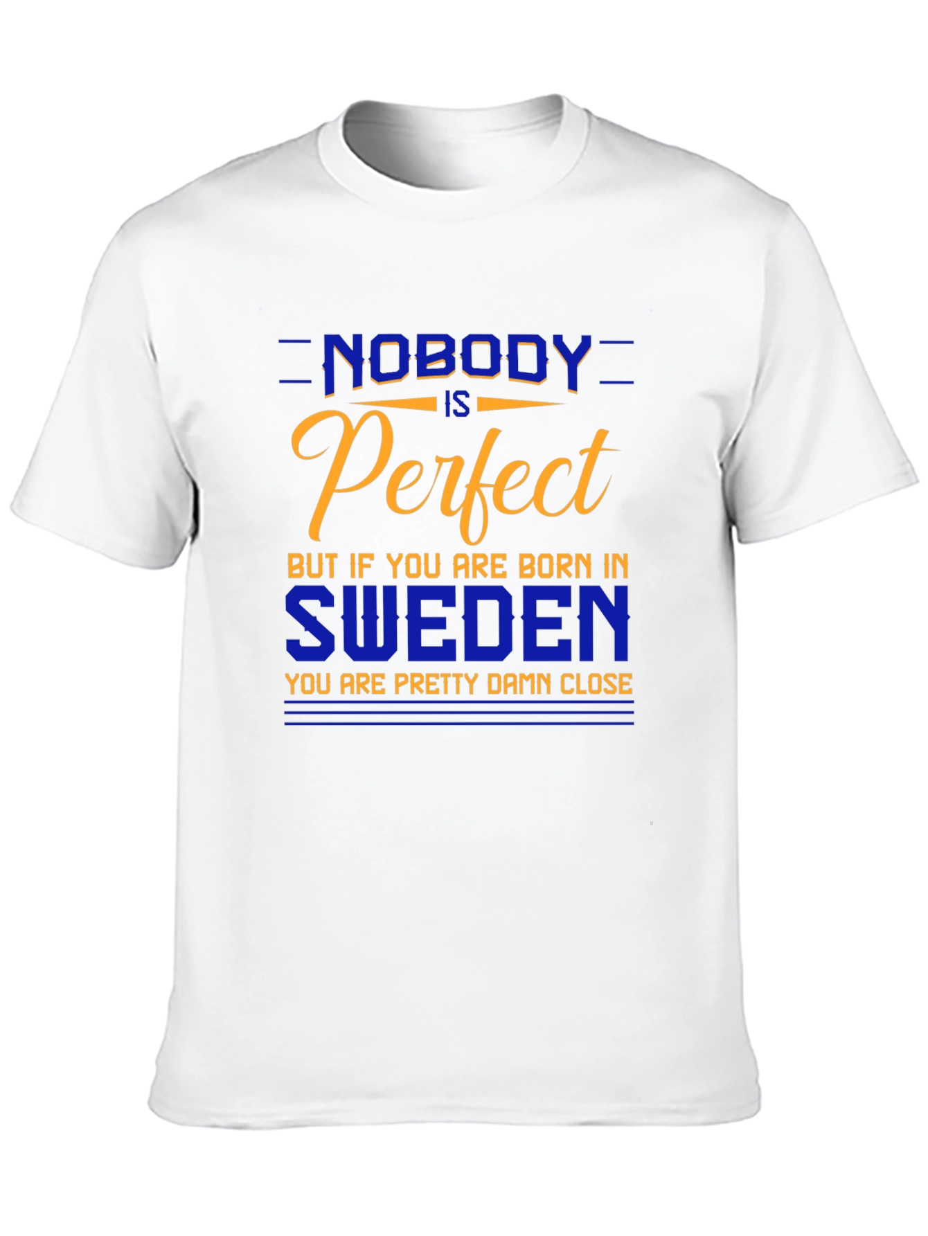 Sweden Pride T-Shirt - Nobody is Perfect