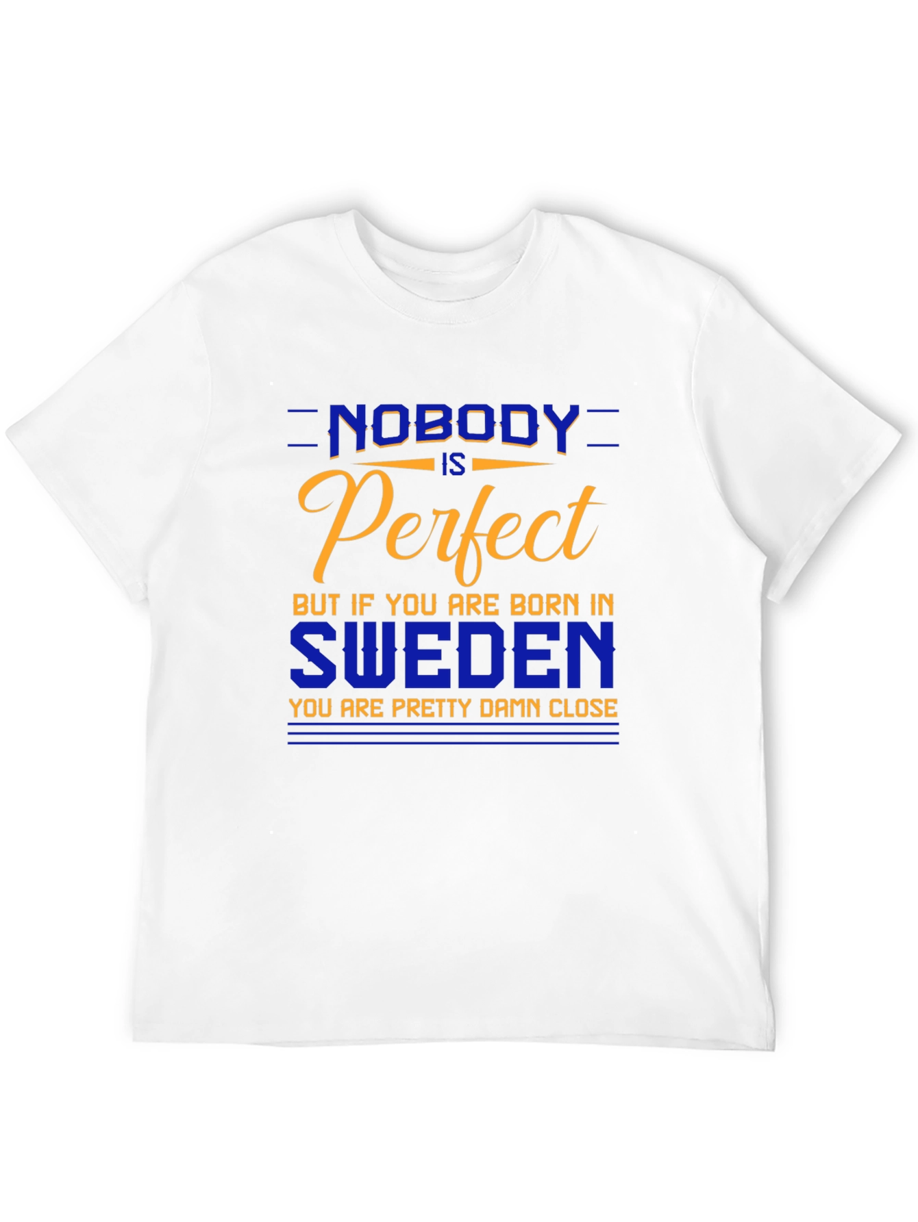Sweden Pride T-Shirt - Nobody is Perfect