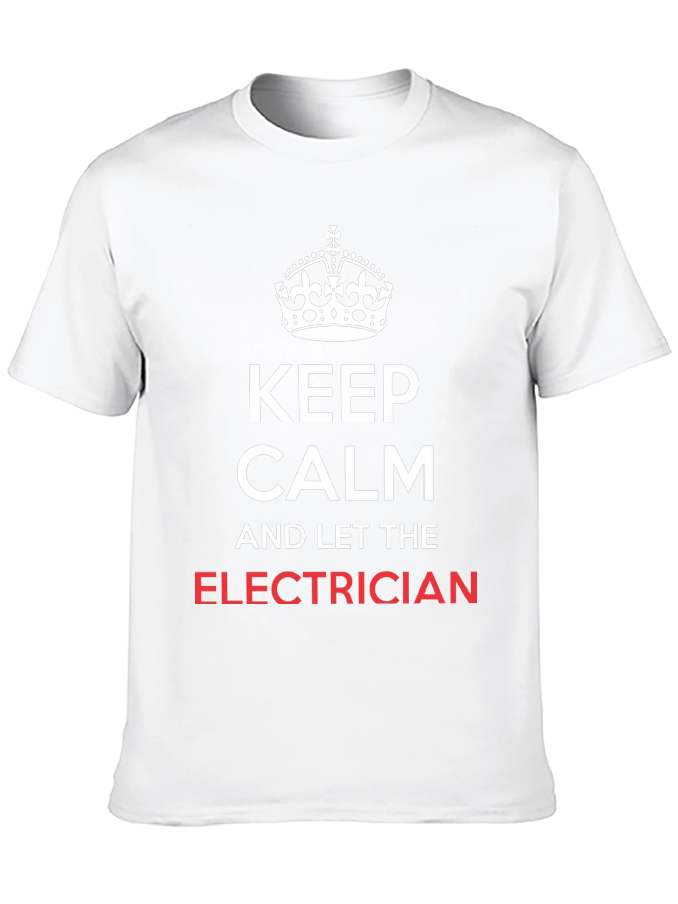 Keep Calm Electrician T-Shirt - Funny Electrician Gift