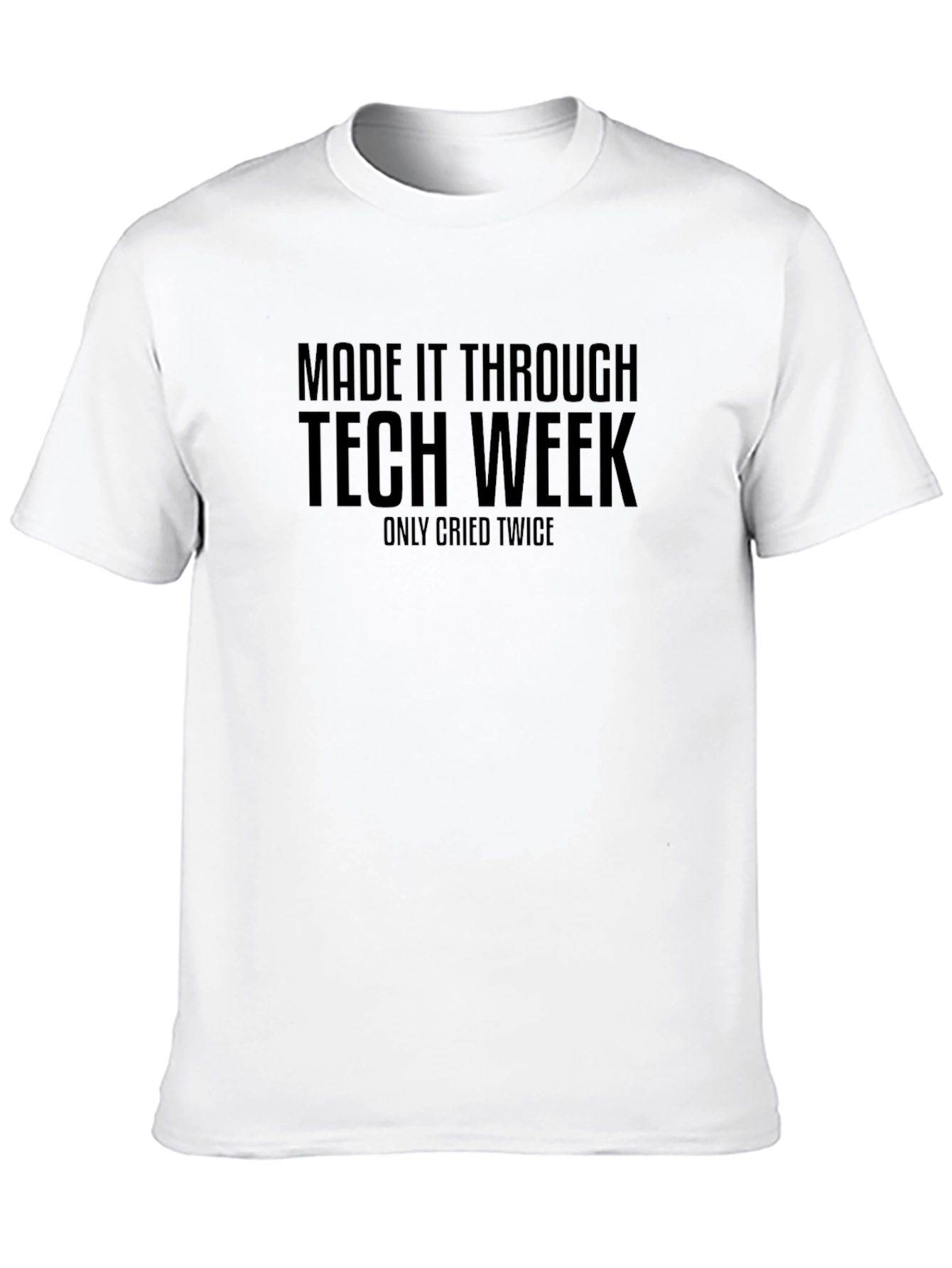 Tech Week Survivor T-Shirt - Only Cried Twice