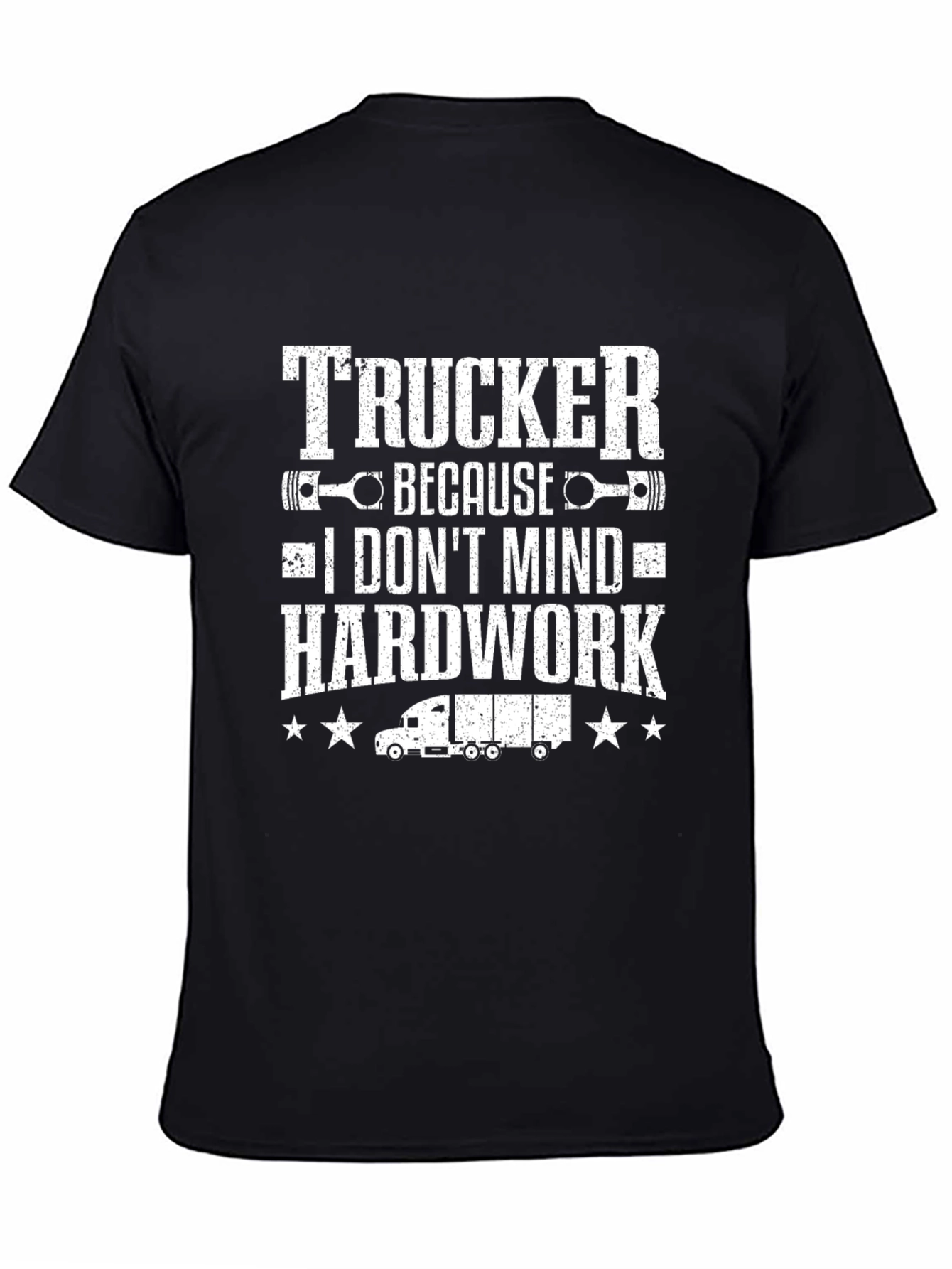 Trucker Hardwork Graphic T-Shirt