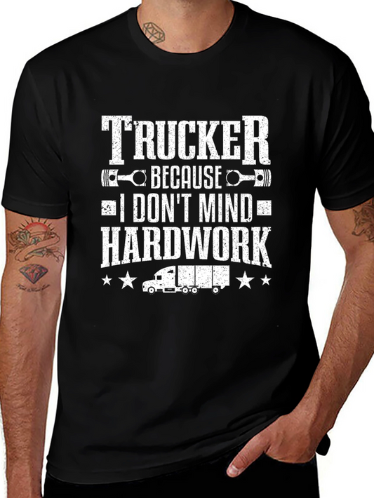 Trucker Hardwork Graphic T-Shirt