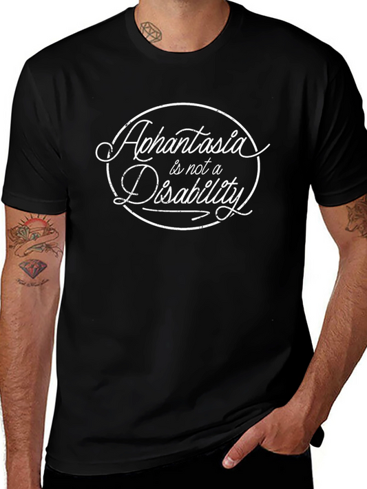Aphantasia Is Not A Disability T-Shirt