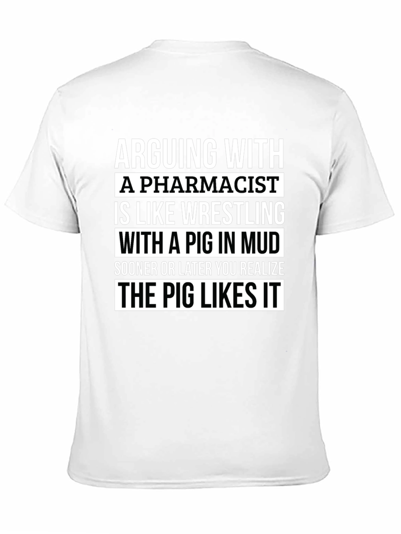 Pharmacist Pig in Mud T-Shirt