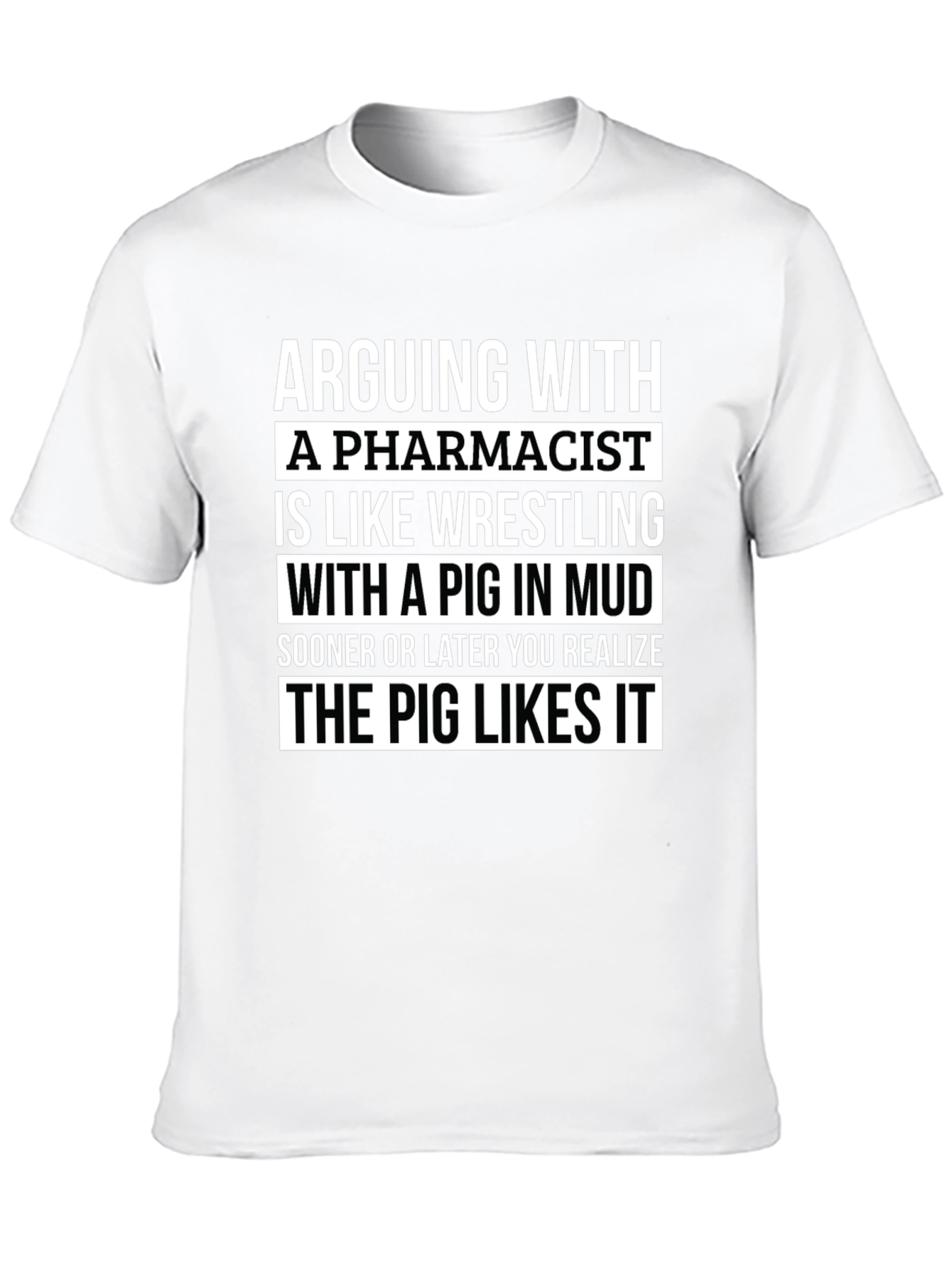 Pharmacist Pig in Mud T-Shirt