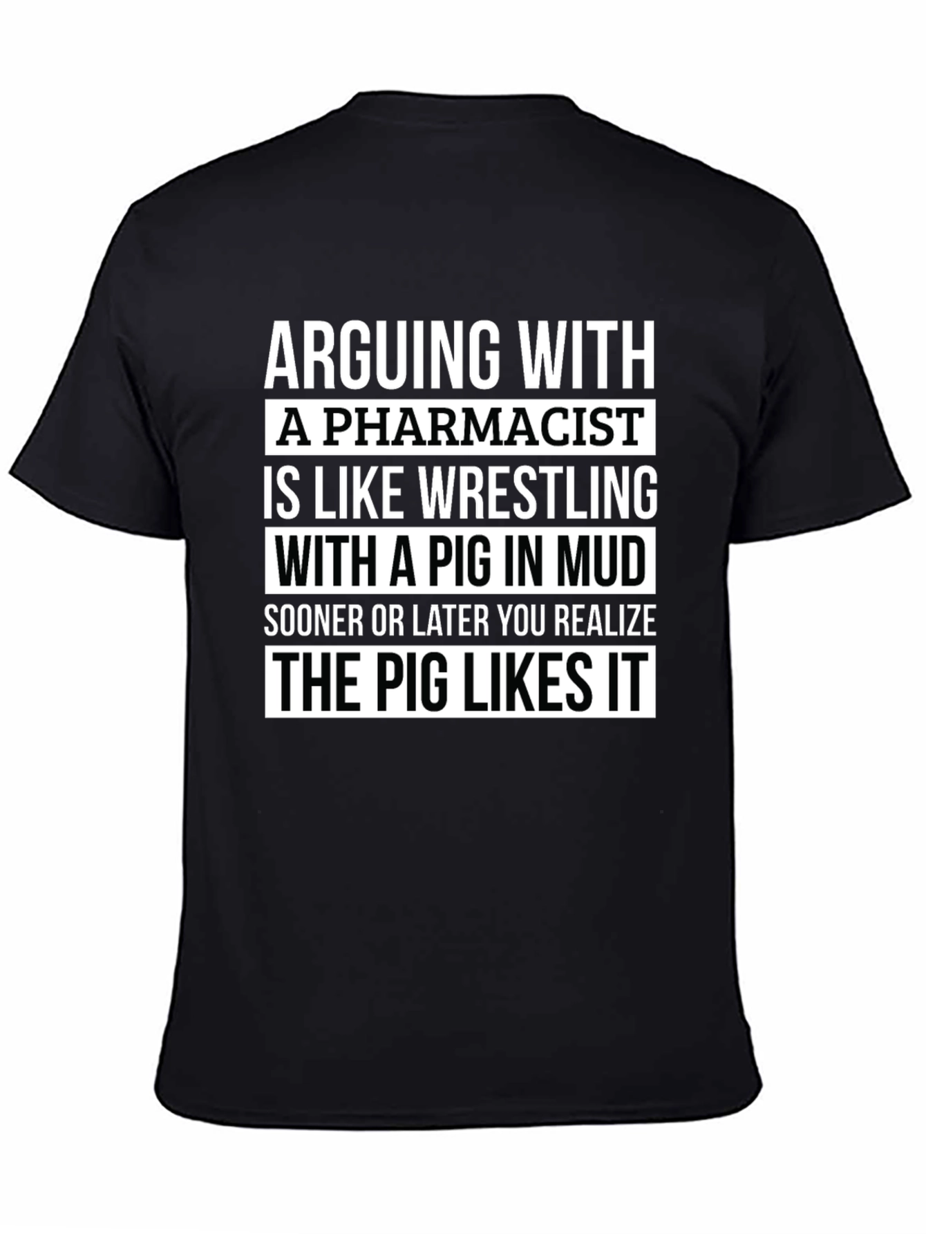 Pharmacist Pig in Mud T-Shirt