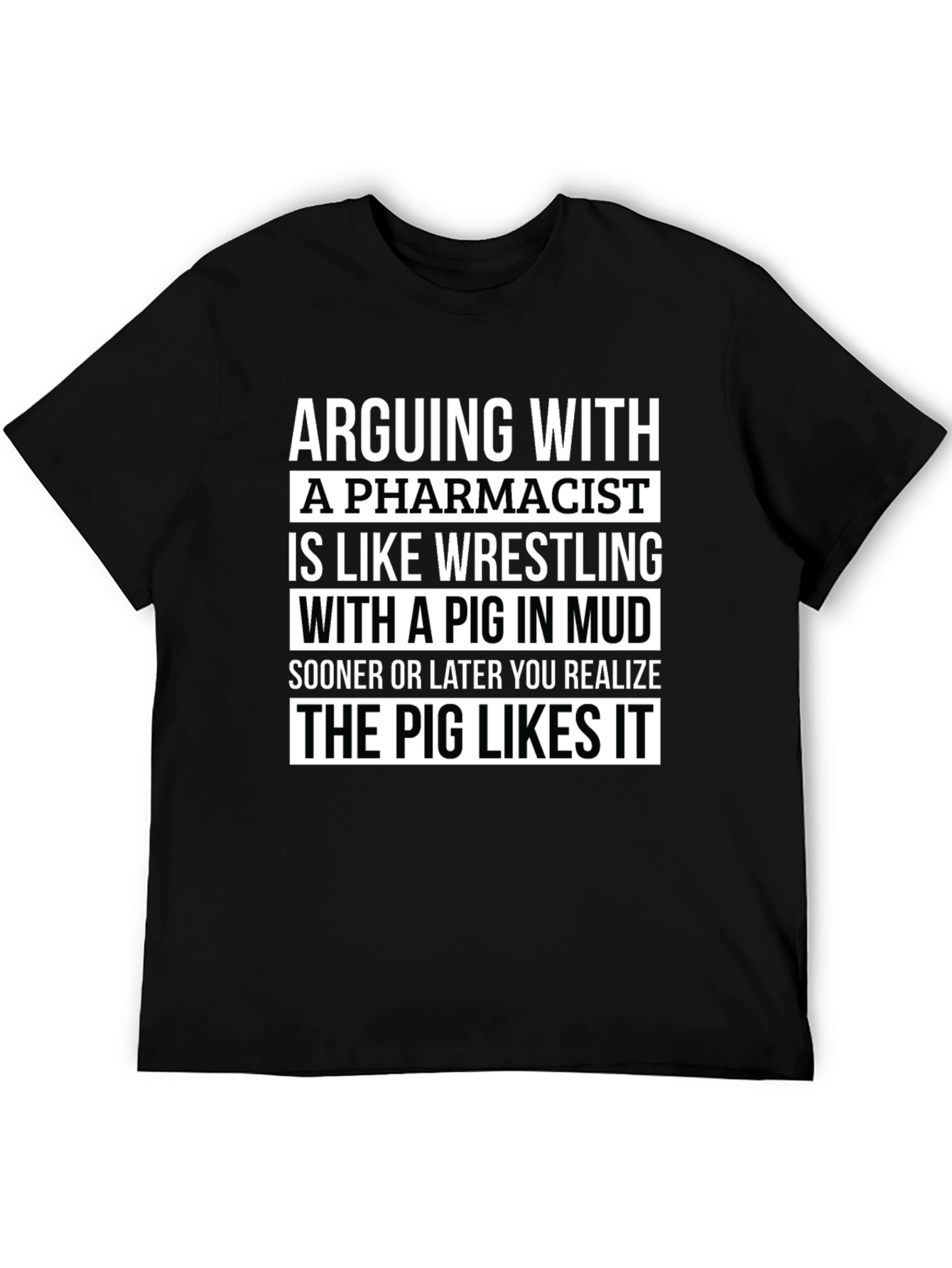 Pharmacist Pig in Mud T-Shirt