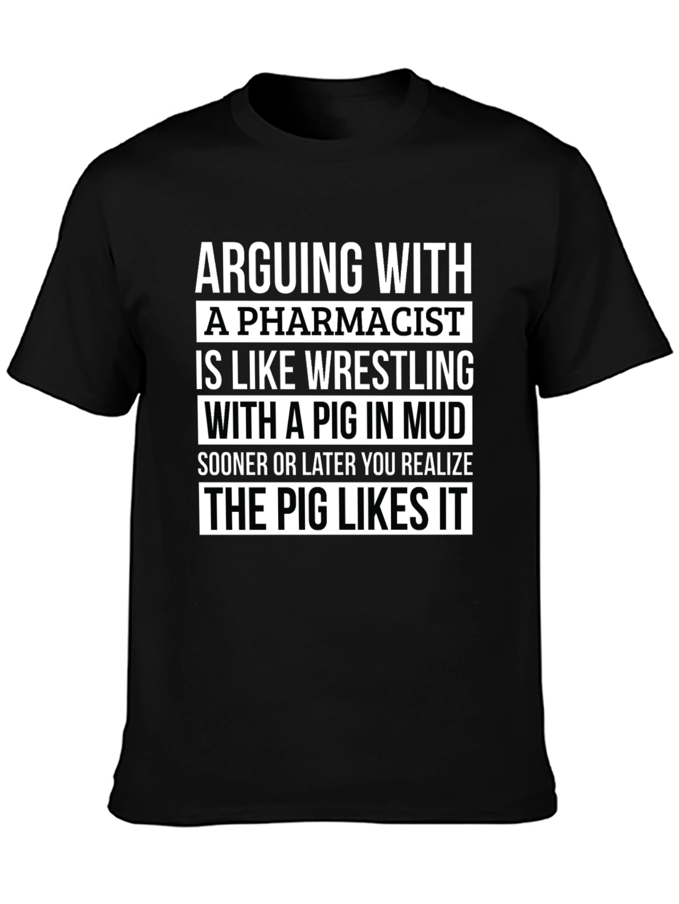 Pharmacist Pig in Mud T-Shirt