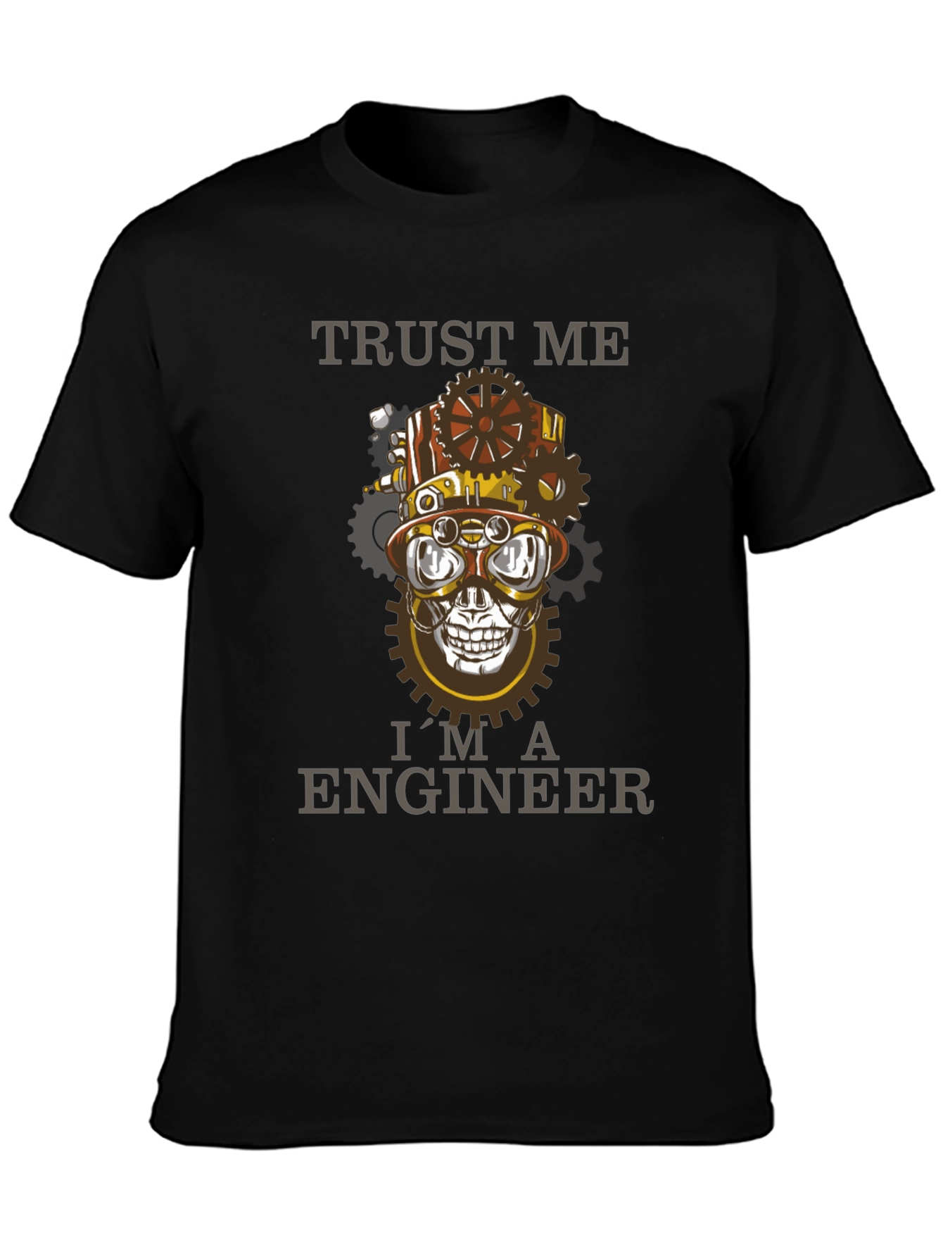 Trust Me Im An Engineer Steampunk Skull T-Shirt