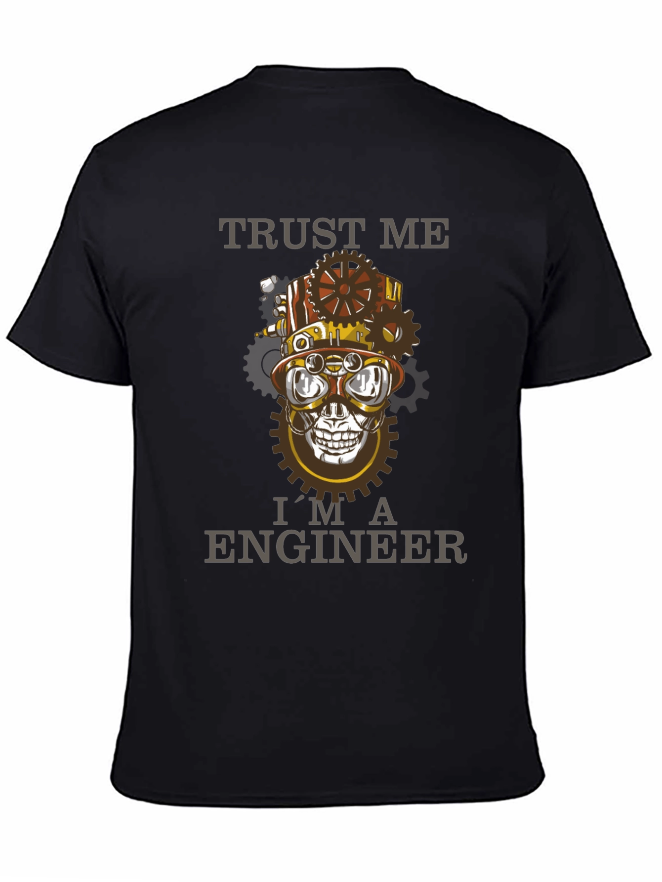 Trust Me Im An Engineer Steampunk Skull T-Shirt