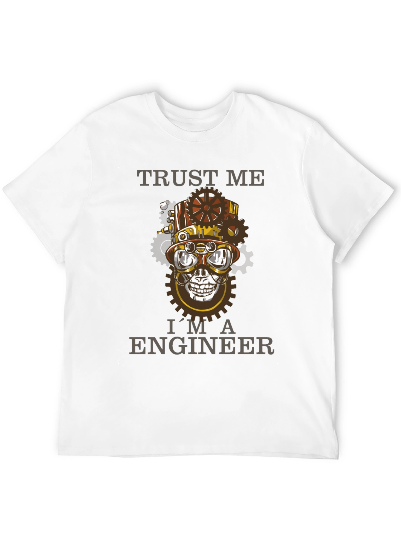 Trust Me Im An Engineer Steampunk Skull T-Shirt
