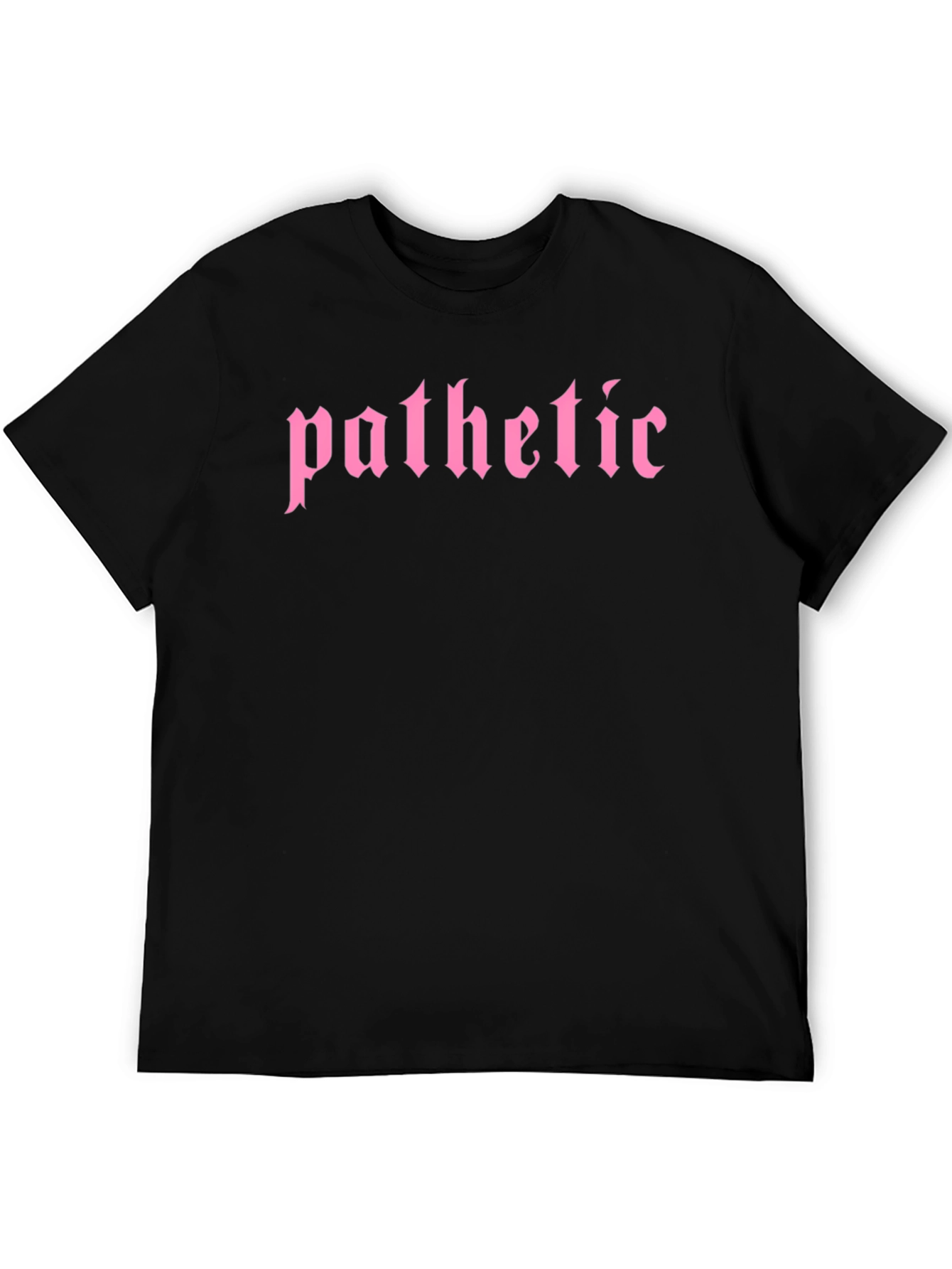 Pathetic T-Shirt - Gothic Pink Text Tee