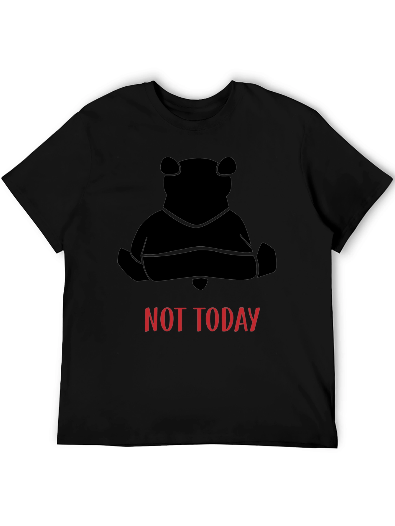 Not Today Bear Black T-Shirt