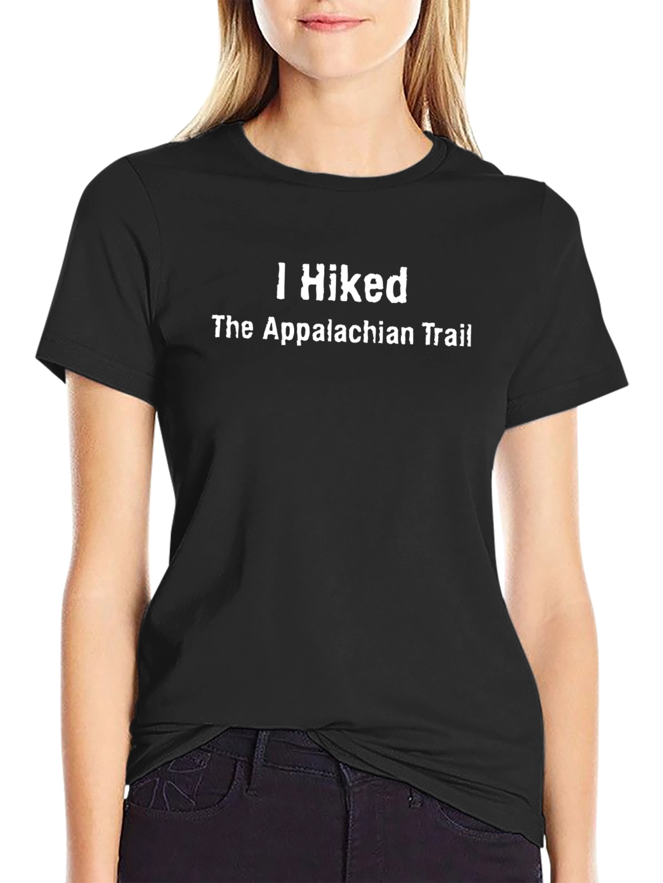 I Hiked The Appalachian Trail T-Shirt