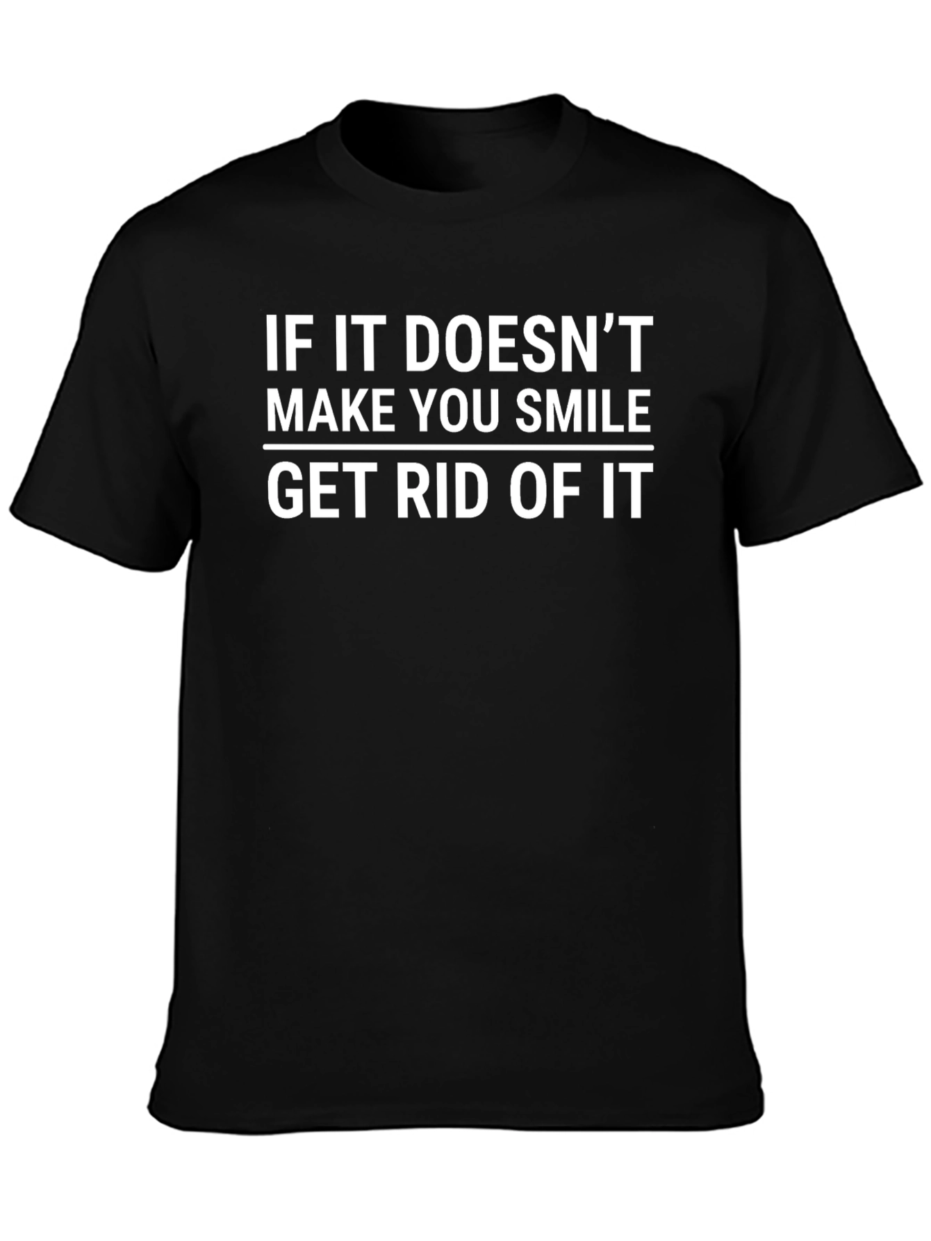 Smile T-Shirt - Get Rid of It Tee