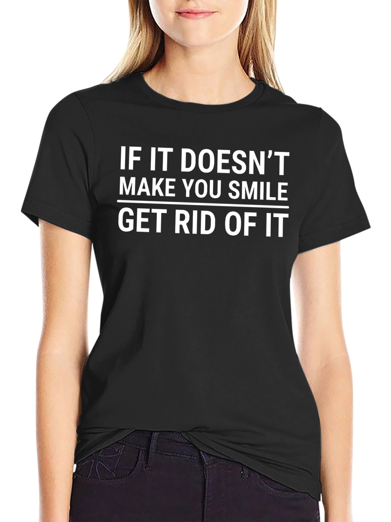Smile T-Shirt - Get Rid of It Tee