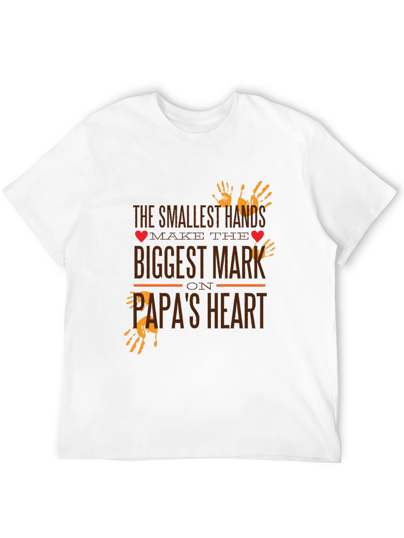 Smallest Hands Biggest Mark Papas Heart T-Shirt
