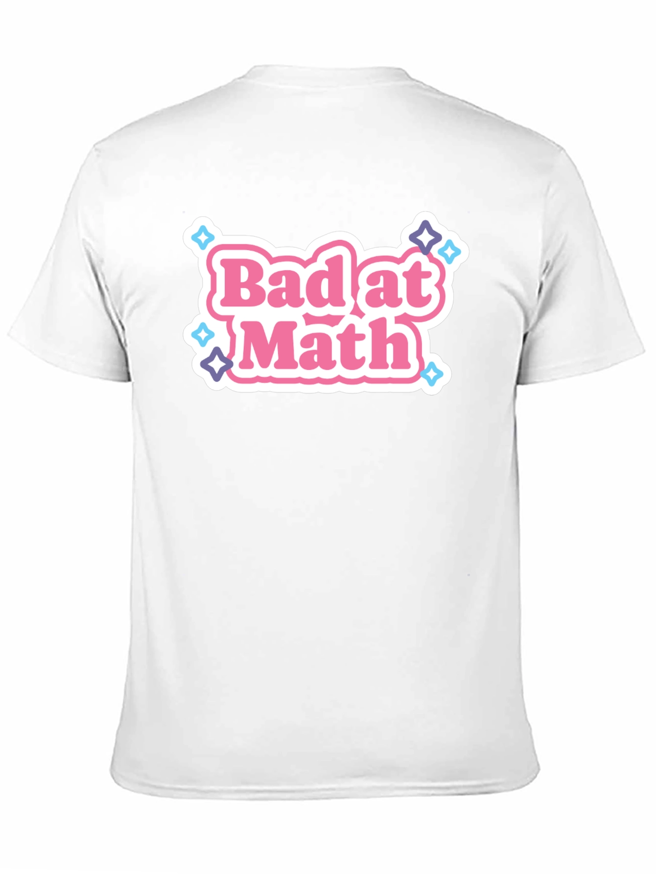 Bad at Math Graphic T-Shirt - Fun & Stylish
