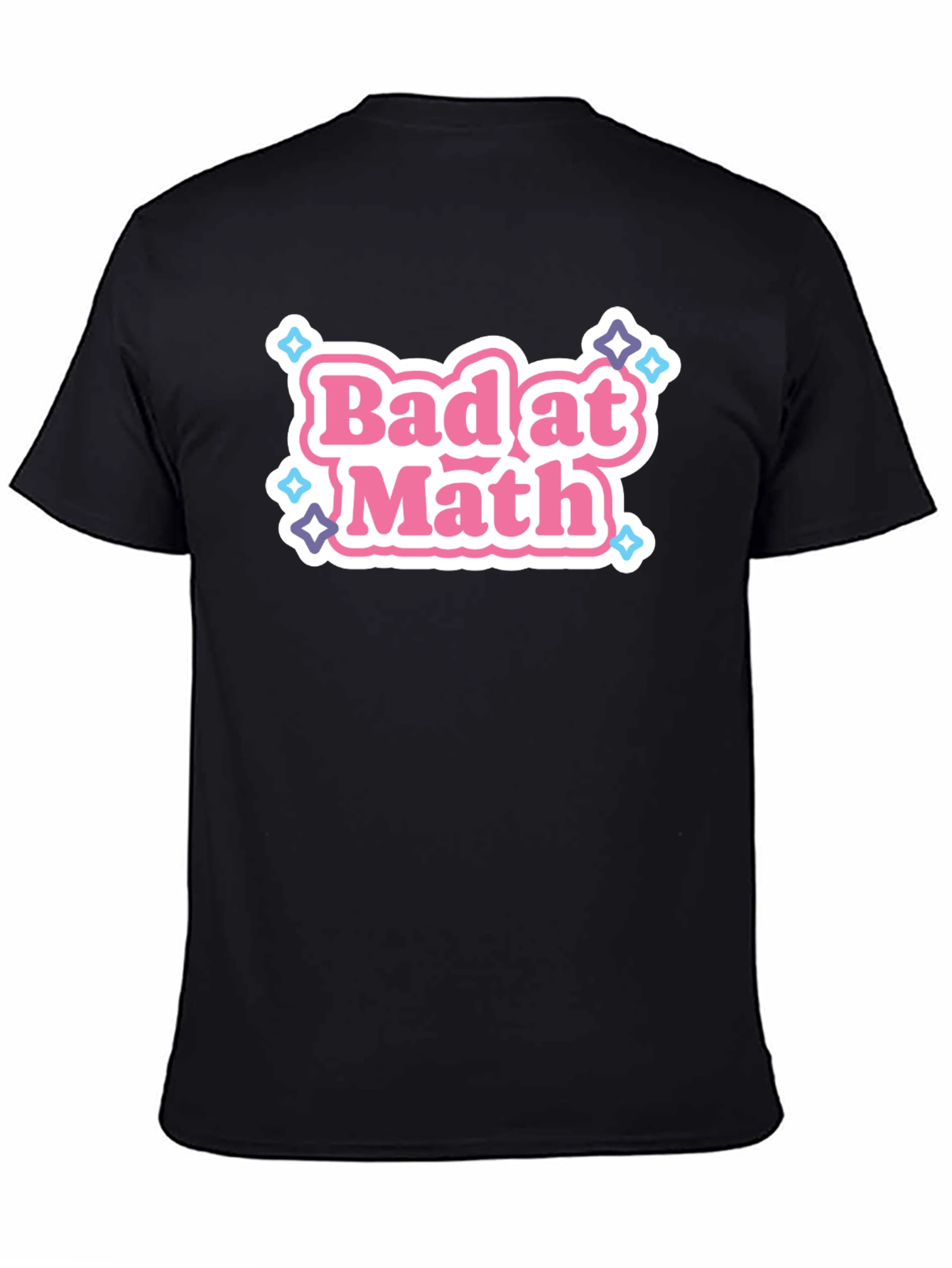 Bad at Math Graphic T-Shirt - Fun & Stylish