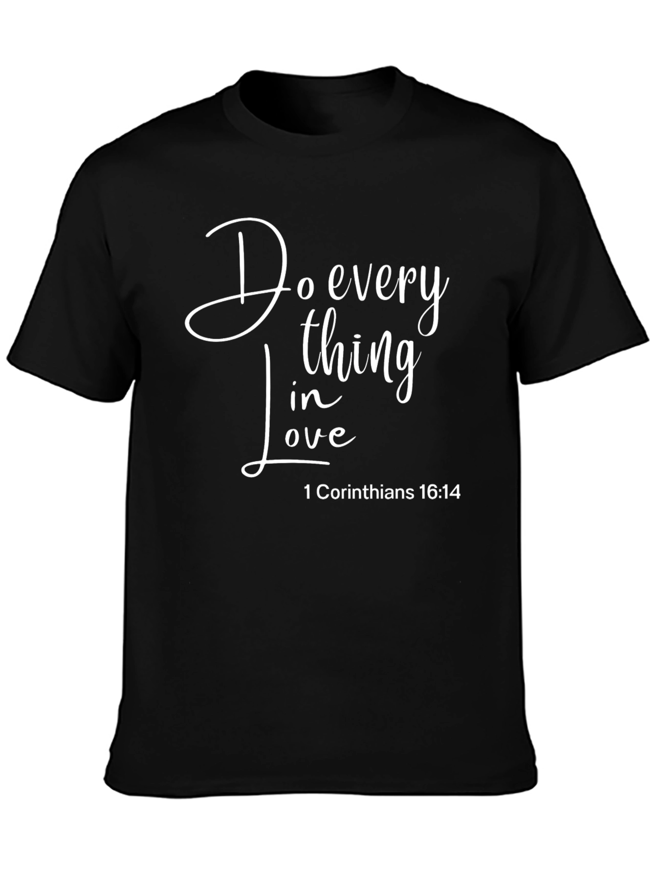 Do Everything In Love Christian T-Shirt