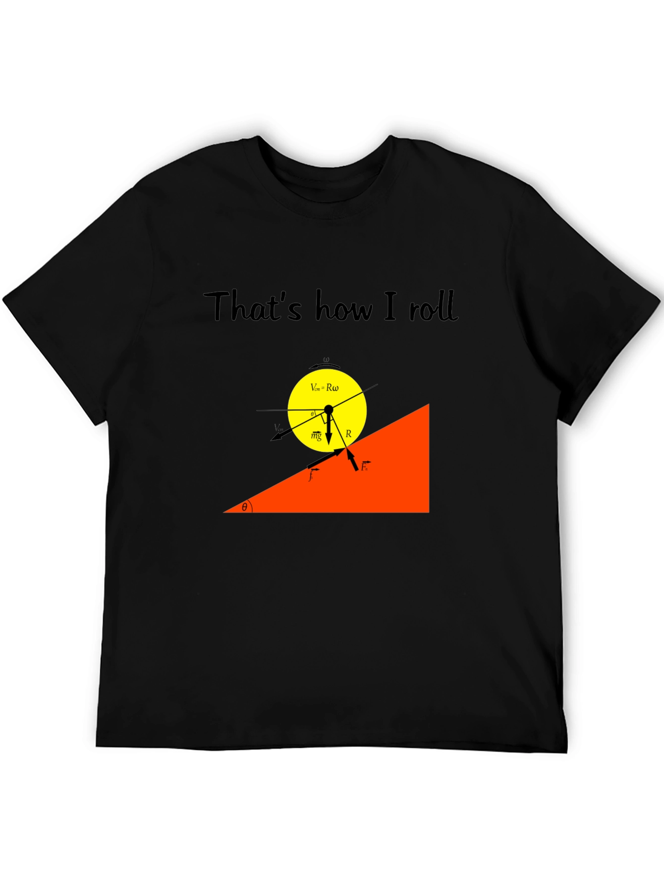 Thats How I Roll Physics T-Shirt