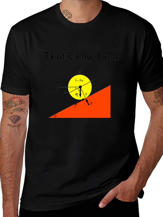 Thats How I Roll Physics T-Shirt