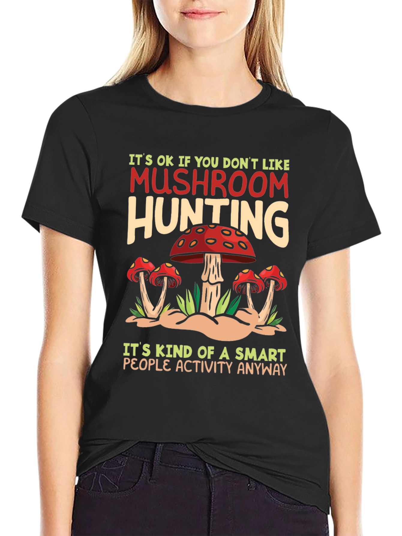 Mushroom Hunting T-Shirt - Smart People Activity Tee