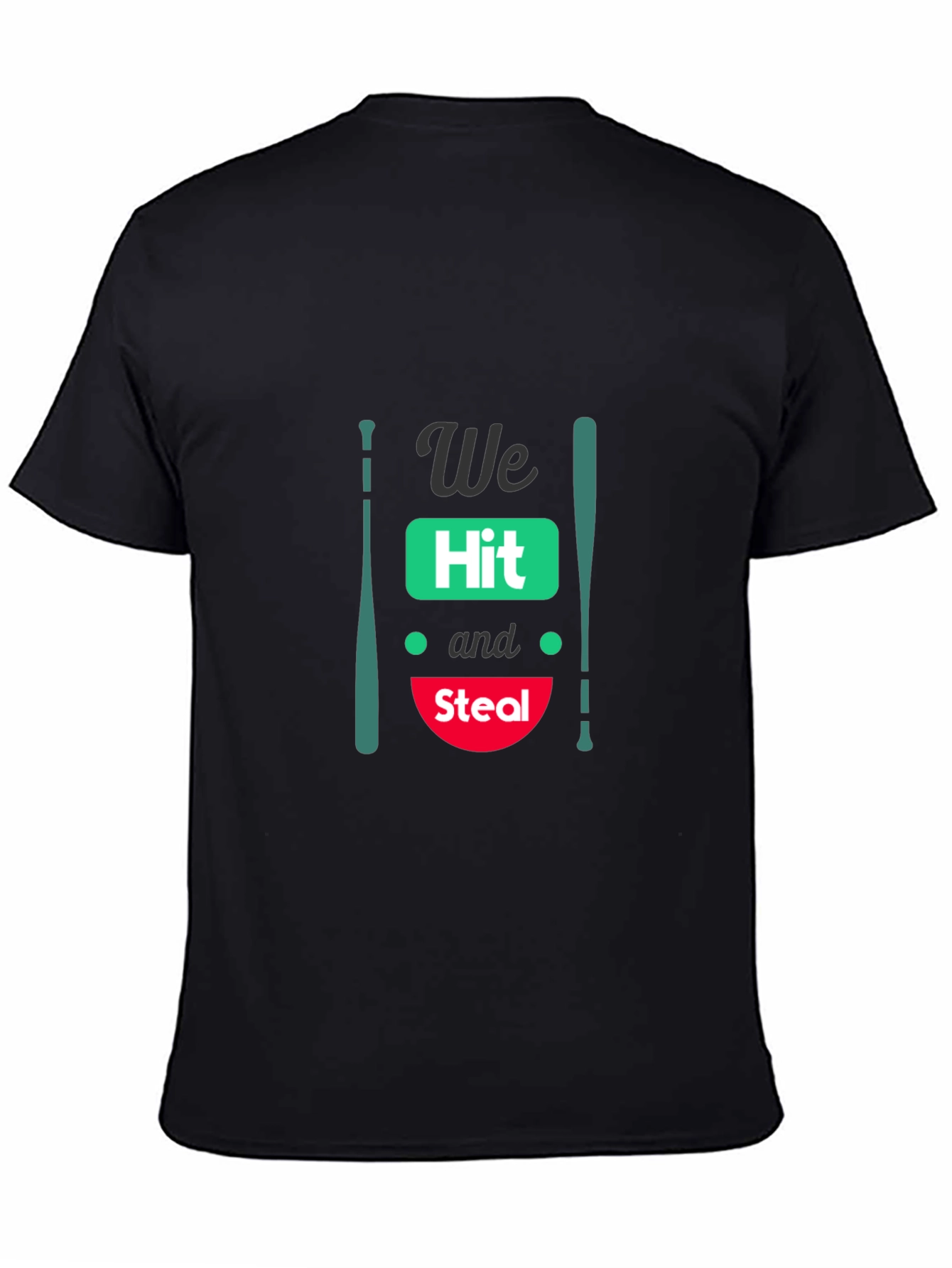 We Hit and Steal Baseball T-Shirt